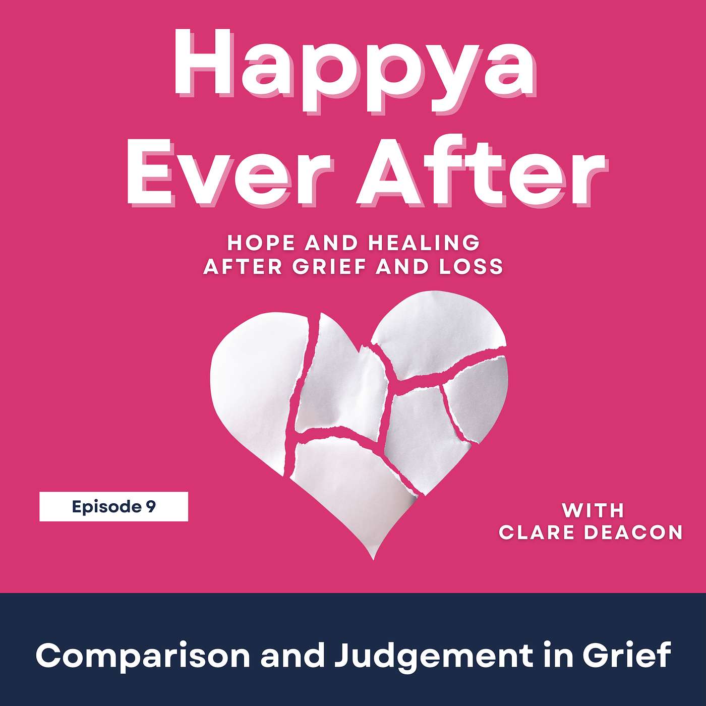 Series Special Happya Ever After: Comparison and Judgement in Grief episode artwork