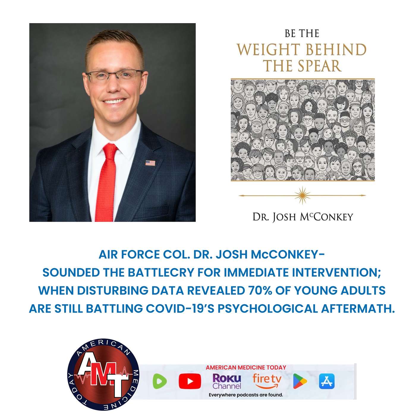 6/3/25 S11 E2500 - COL. DR. JOSH McCONKEY – “BE THE WEIGHT BEHIND THE SPEAR" episode artwork