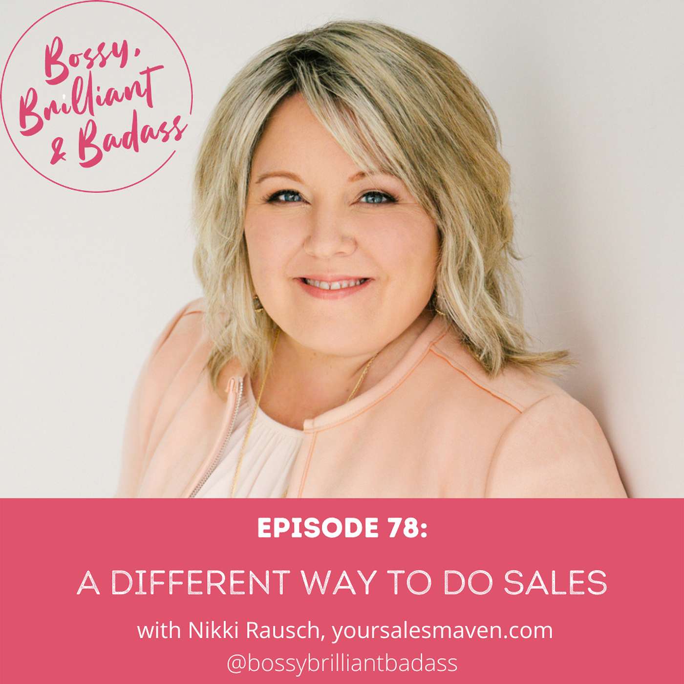 cover of episode A Different Way of doing Sales (with Nikki Rausch)