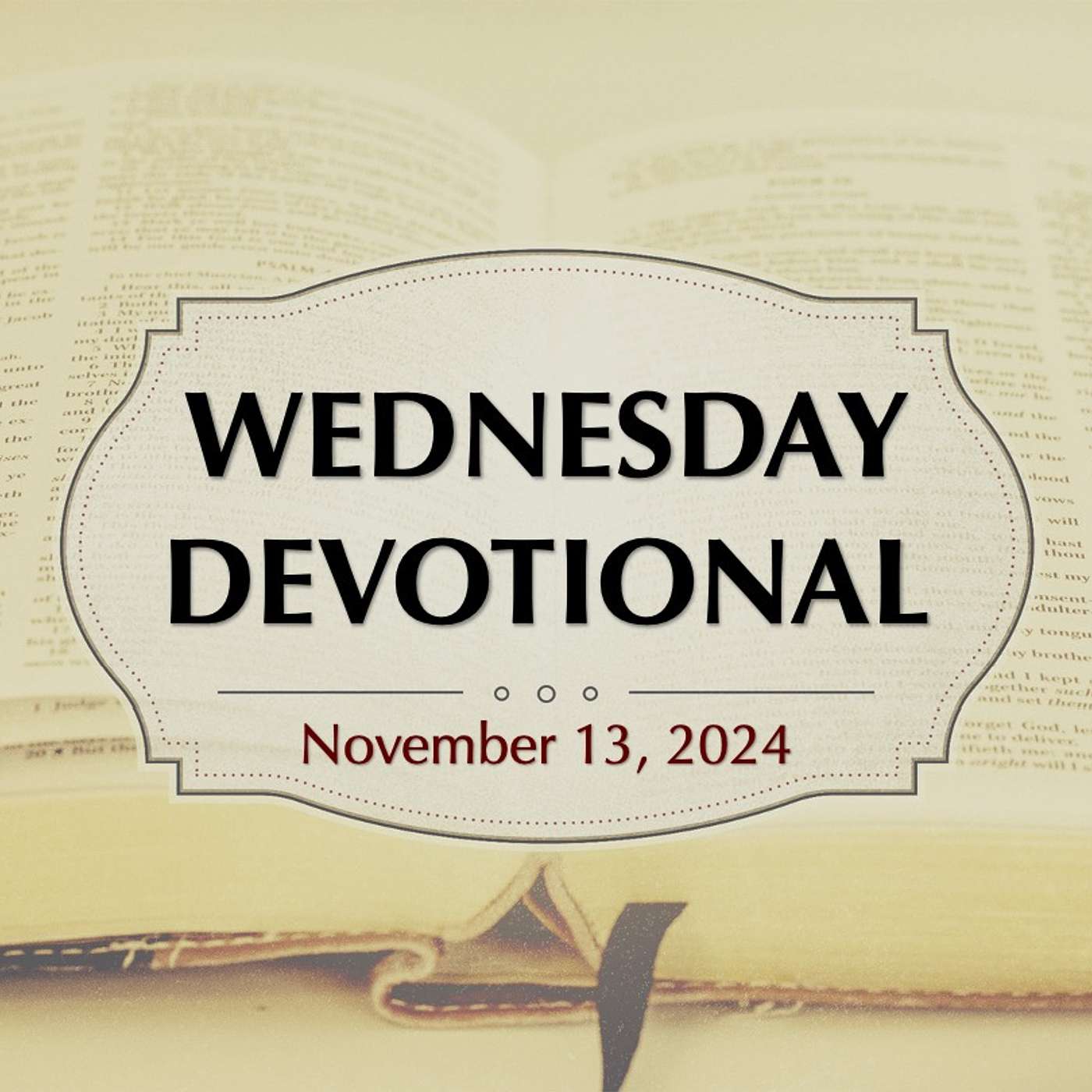 WEDNESDAY DEVOTIONAL: You've Got A Friend In Him | 11-13-24