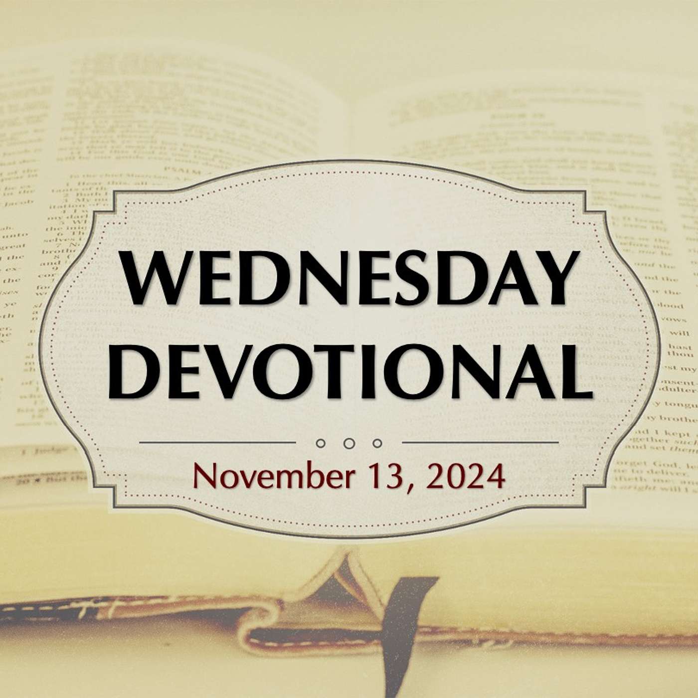 20th Street Church of Christ - WEDNESDAY DEVOTIONAL: You've Got A Friend In Him | 11-13-24