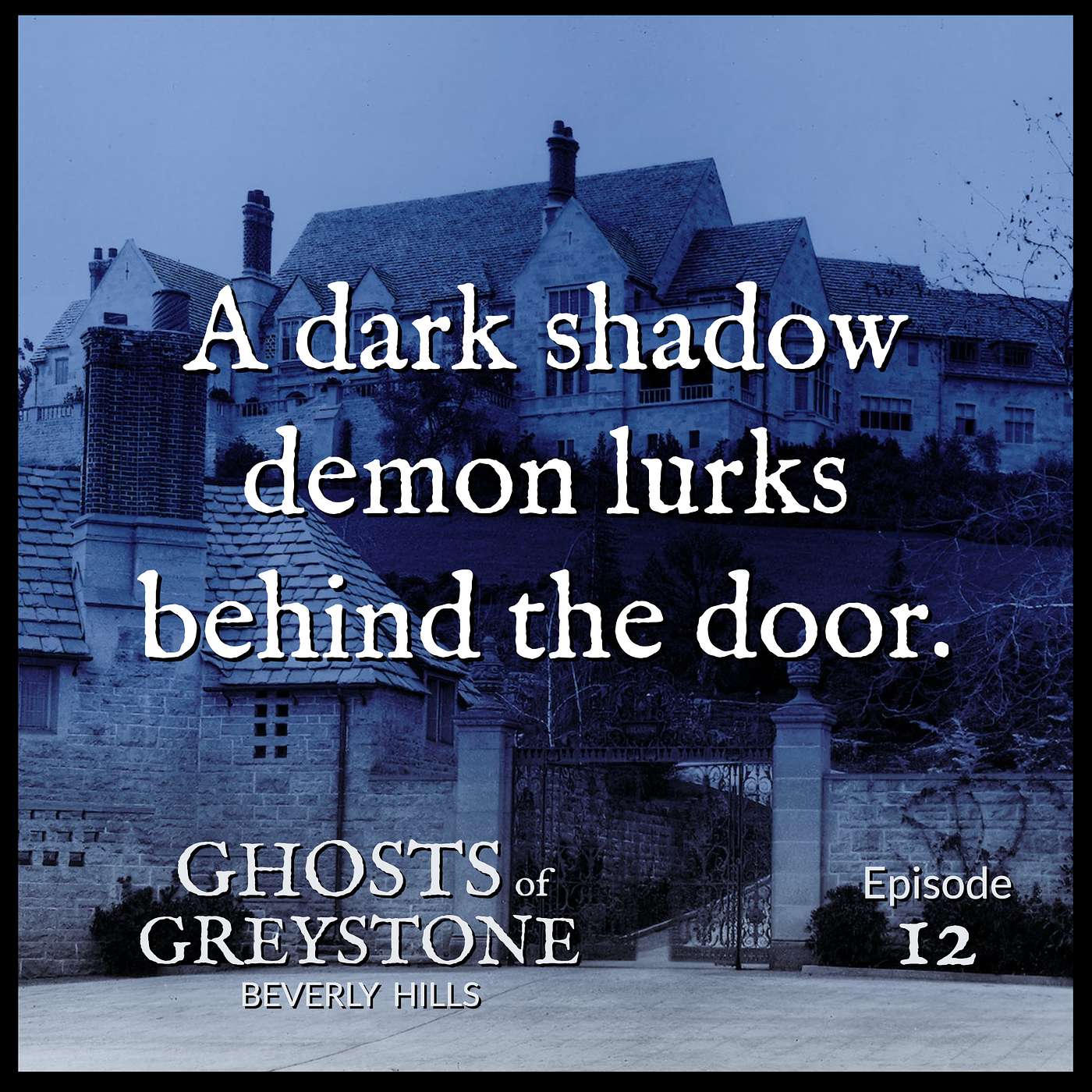 Ghosts of Greystone Beverly Hills