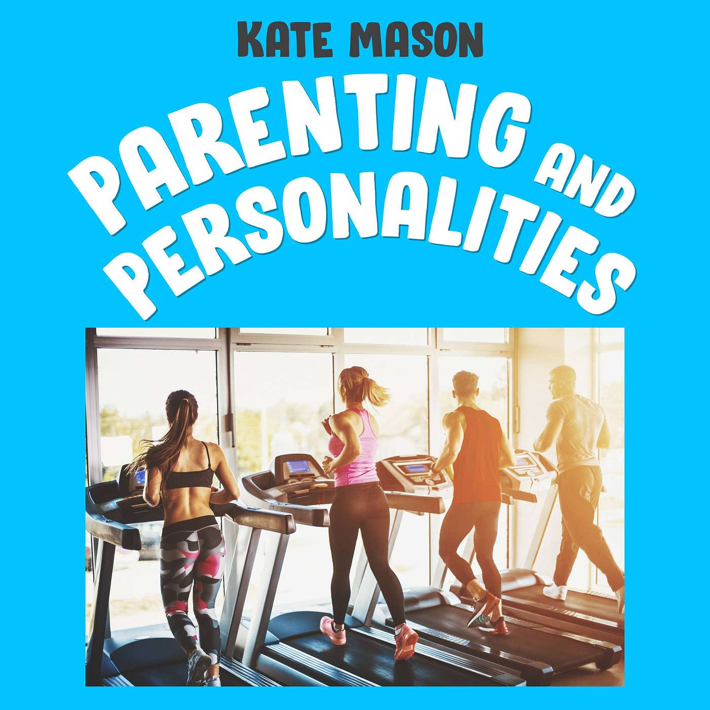 Parenting and Personalities