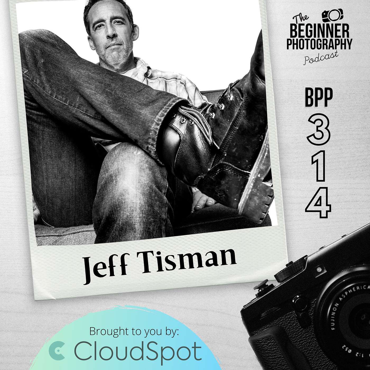 314: Jeff Tisman - How to Create Hyper Personalized Wedding Photography: A guide for the modern photographer