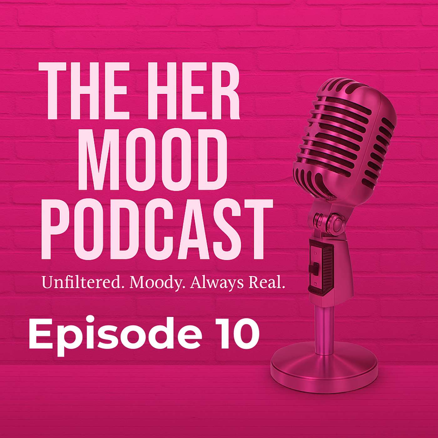 The Her Mood Podcast