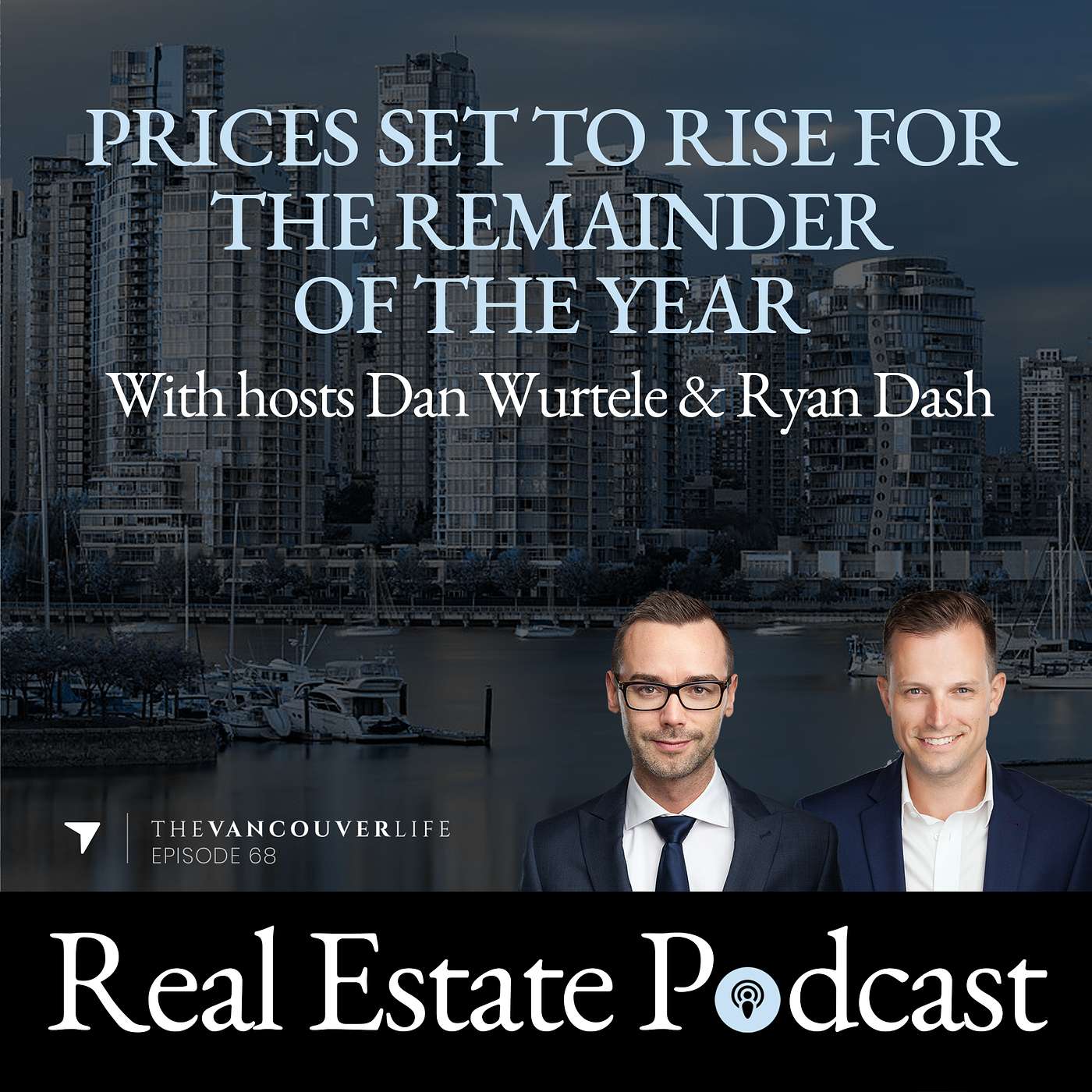 The Vancouver Life Real Estate Podcast