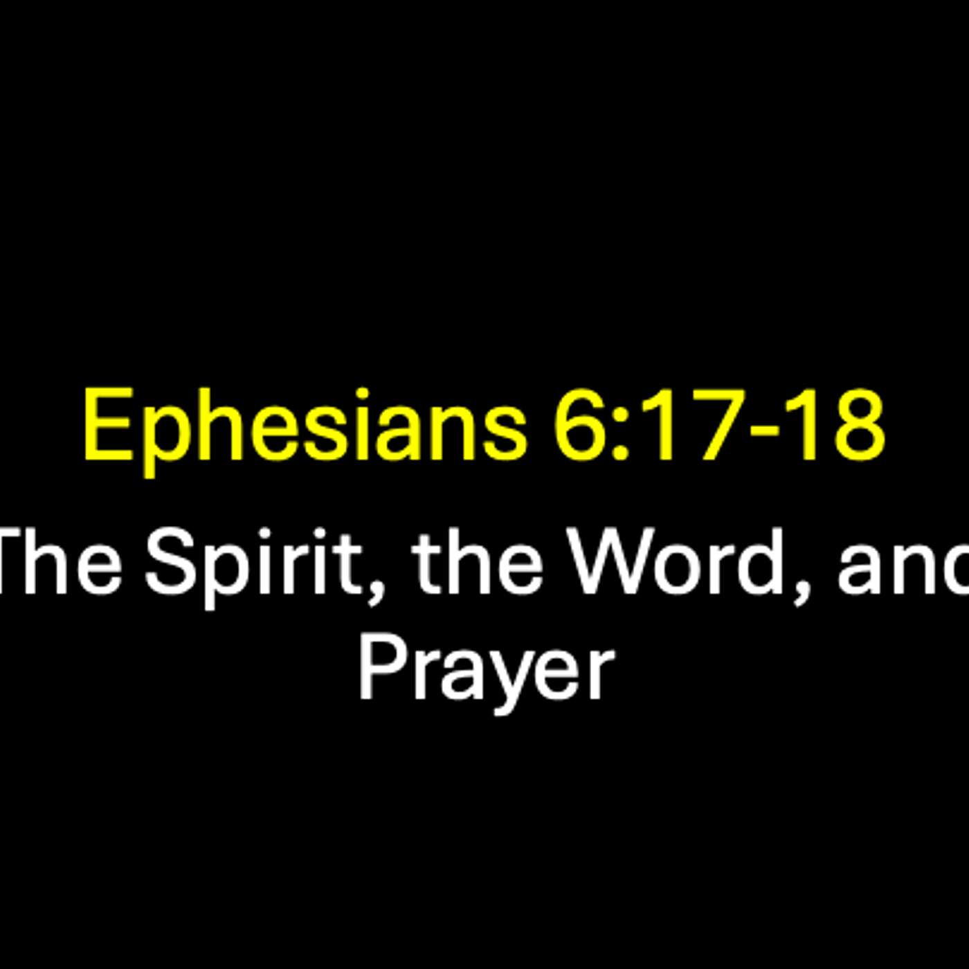 The Spirit, the Word, and Prayer
