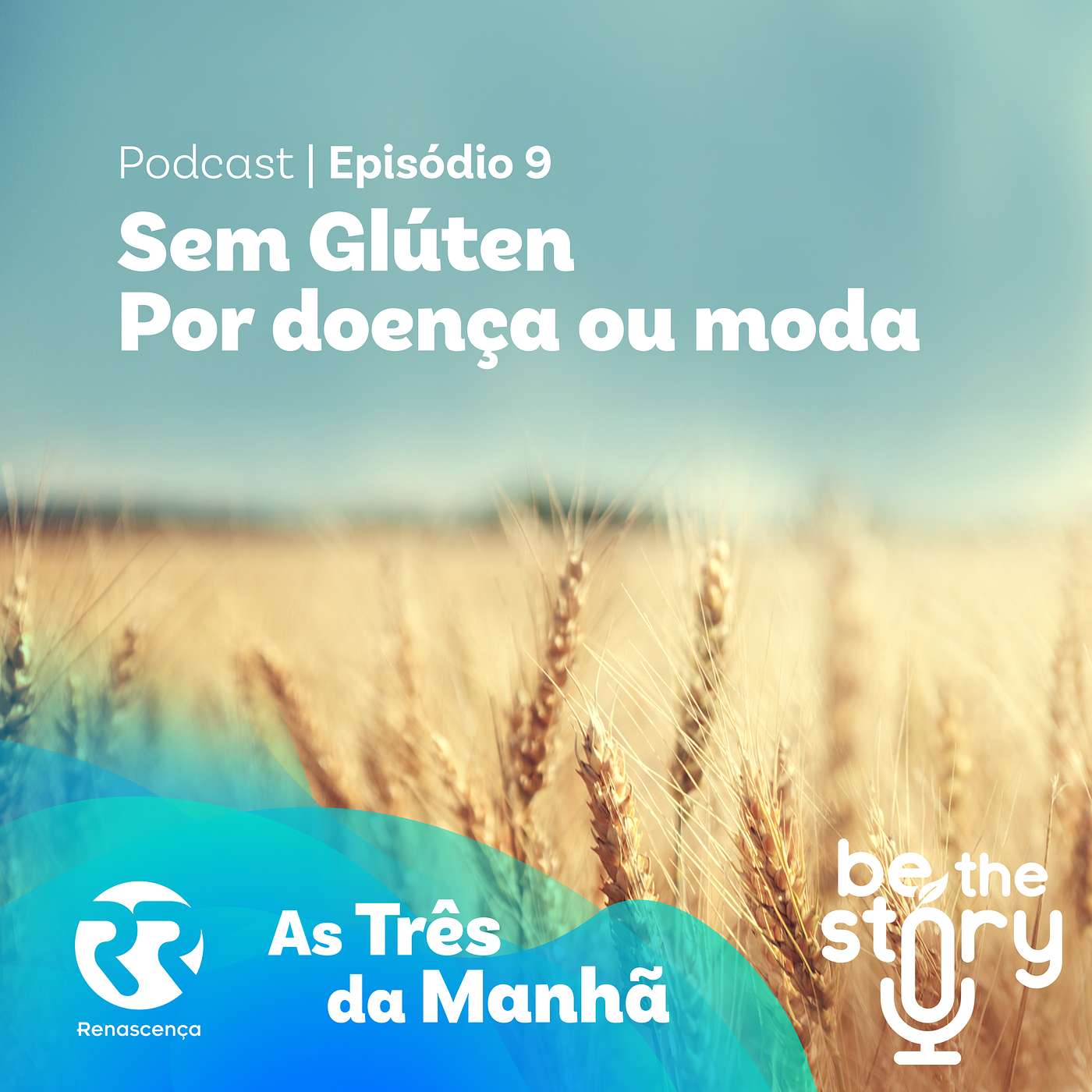 Ep. 9 - Sem glúten: por doença ou moda?