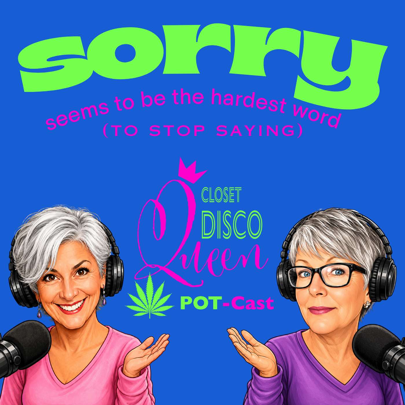 Sorry Seems to Be The Hardest Word (to stop saying) episode artwork