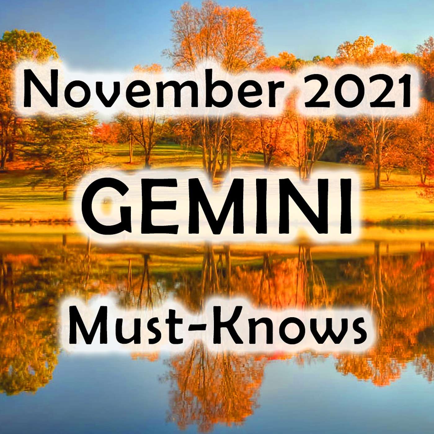 Gemini November 2021 Astrology (Must-Knows) Horoscope Forecast