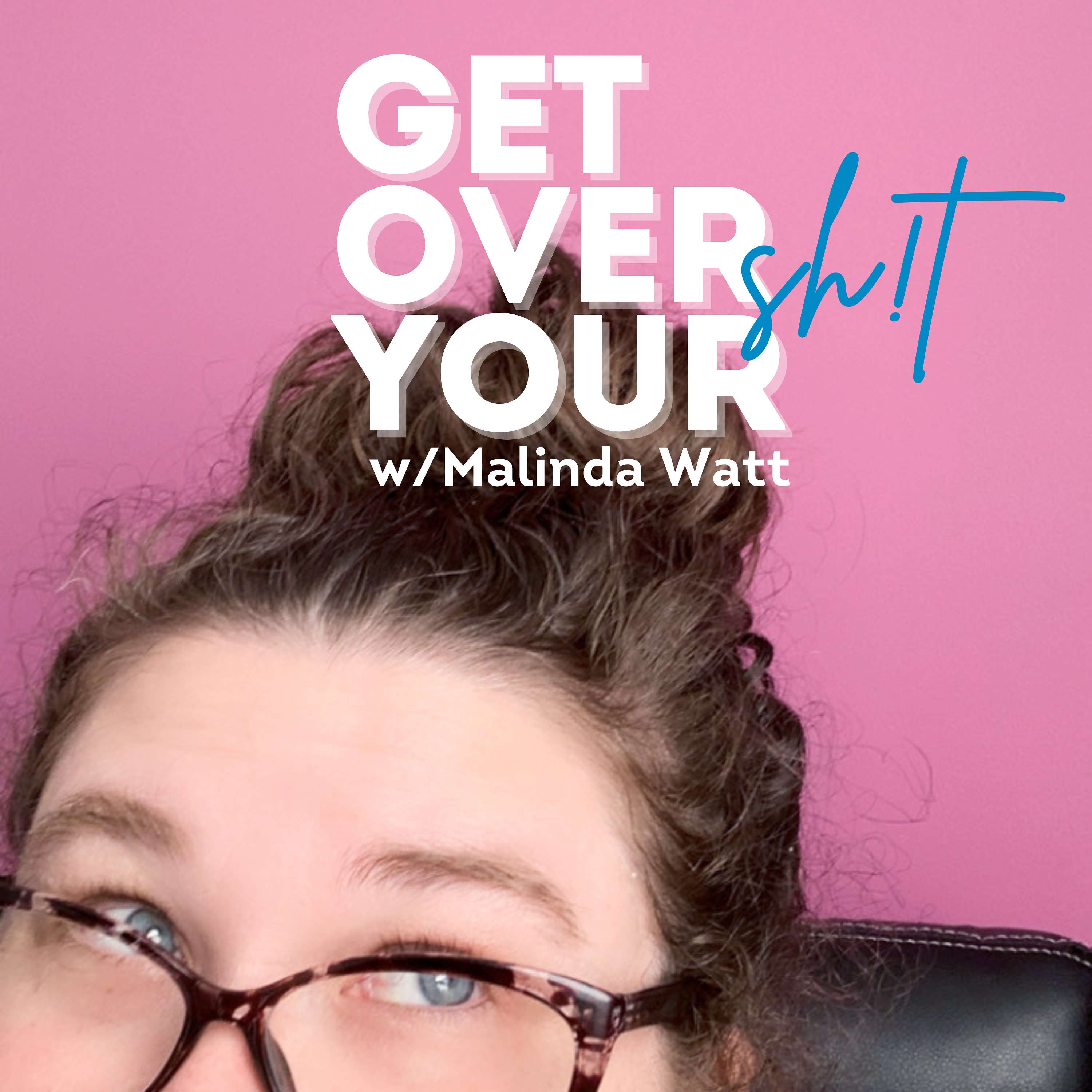 Get Over Your Sh!t