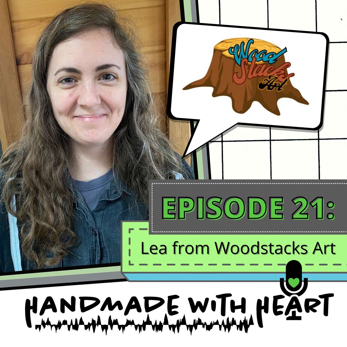 Episode 21 - WOODSTACKS ART