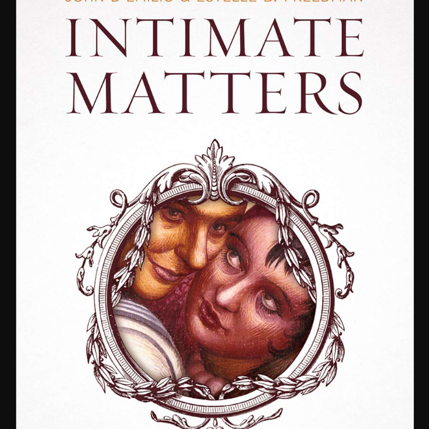 Episode 176: Book Club - Intimate Matters: A History of Sexuality in America pt1 Episode 176: Book Club - Intimate Matters: A History of Sexuality in America pt1