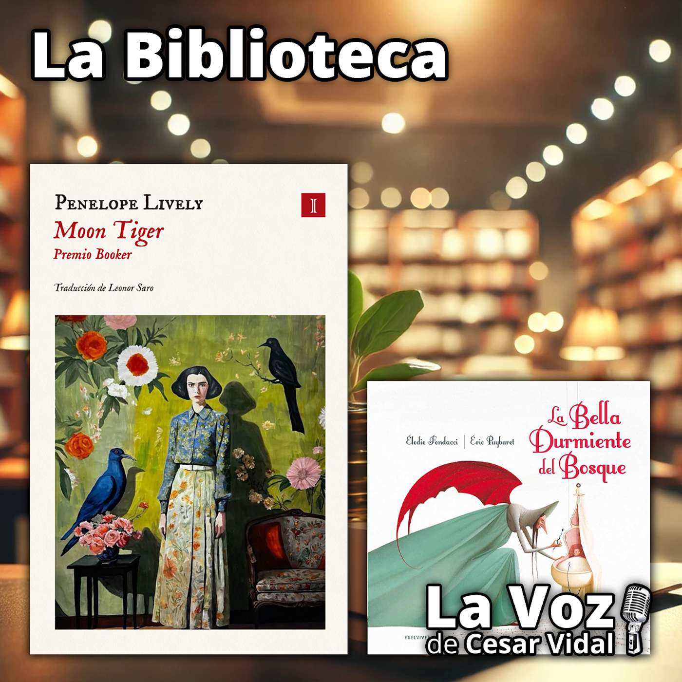 La Biblioteca: "Moon Tiger" y "La bella durmiente del bosque" - 16/10/25