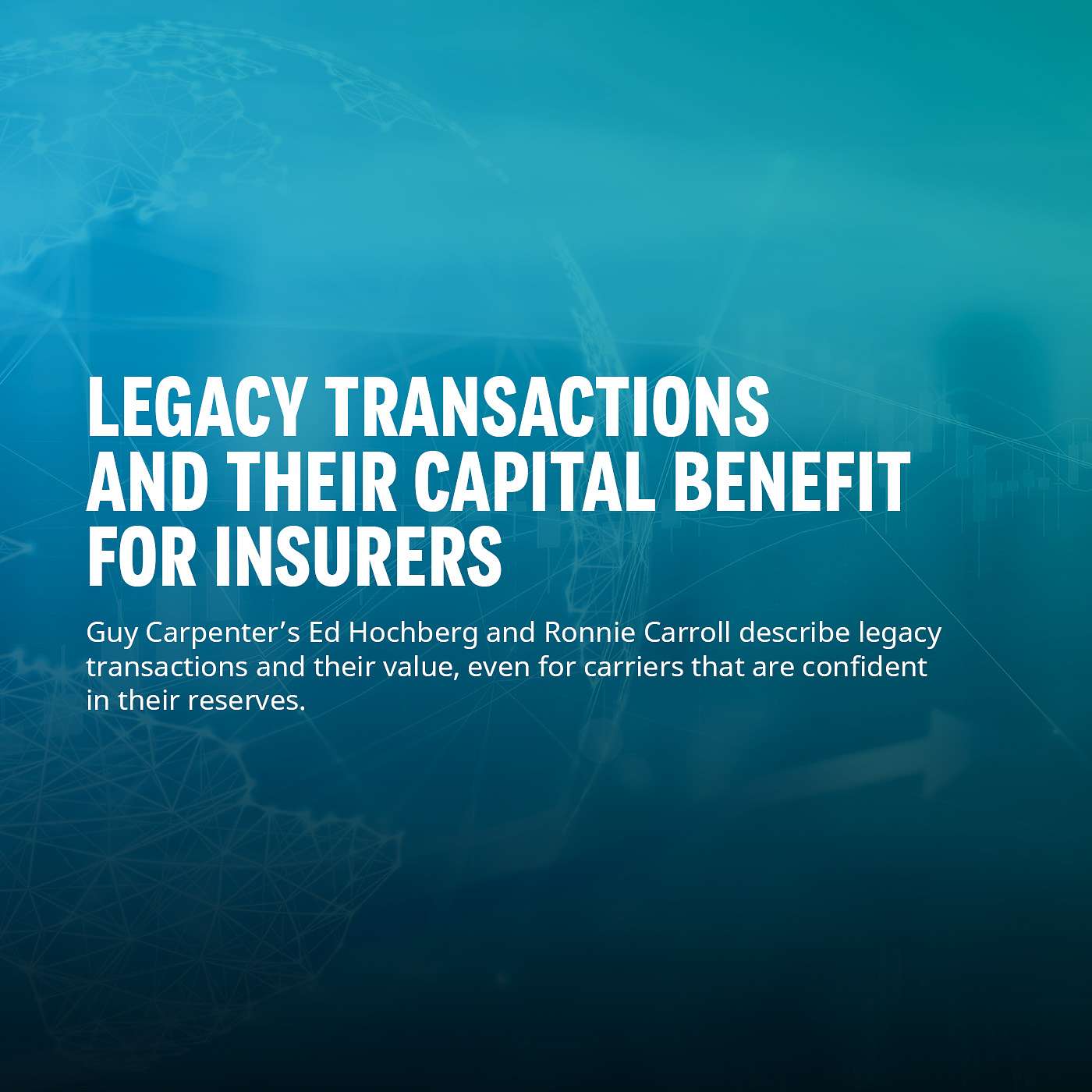 Fo[RE]sight Ep07: Legacy Transactions and their Capital Benefit for Insurers