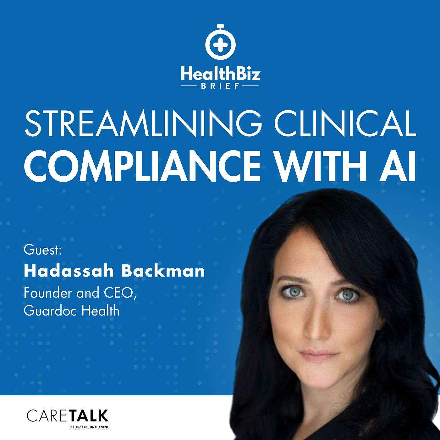 Streamlining Clinical Compliance with AI w/ Hadassah Backman