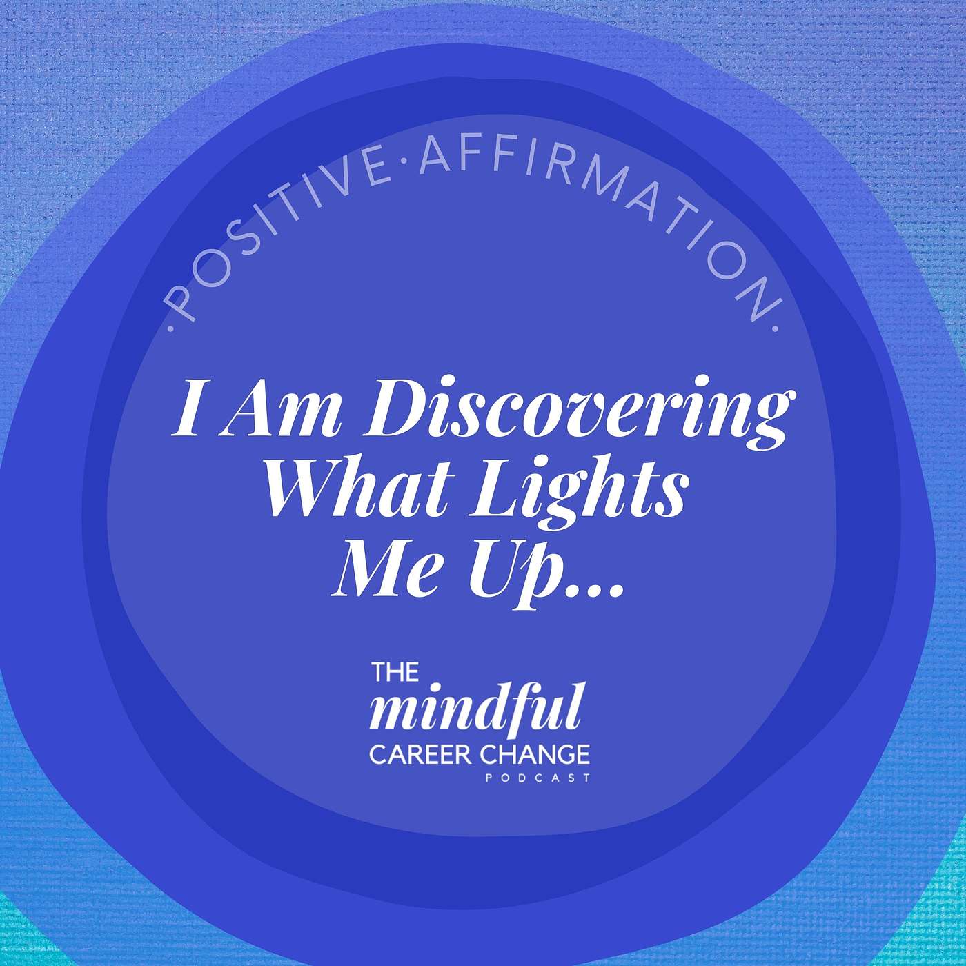 15. Affirmation For Self Discovery: Explore & Define What Lights You Up