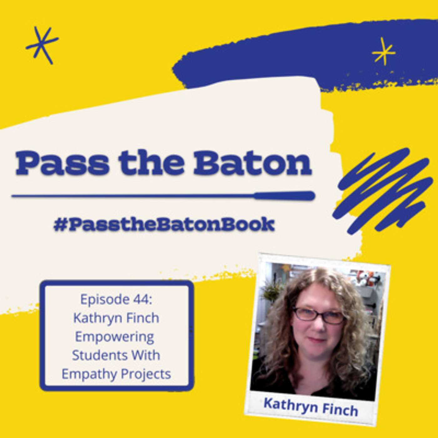 Episode 44: Empowering Students With Empathy Projects episode artwork