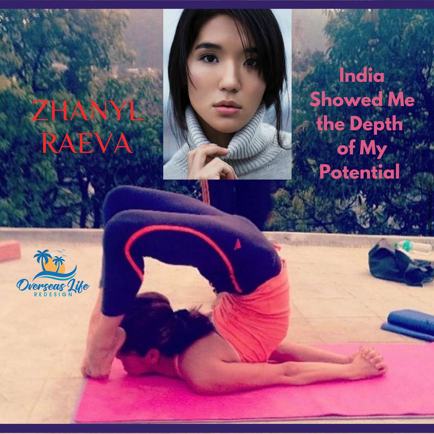 India Showed Me the Depth of My Potential with Zhanyl Raeva