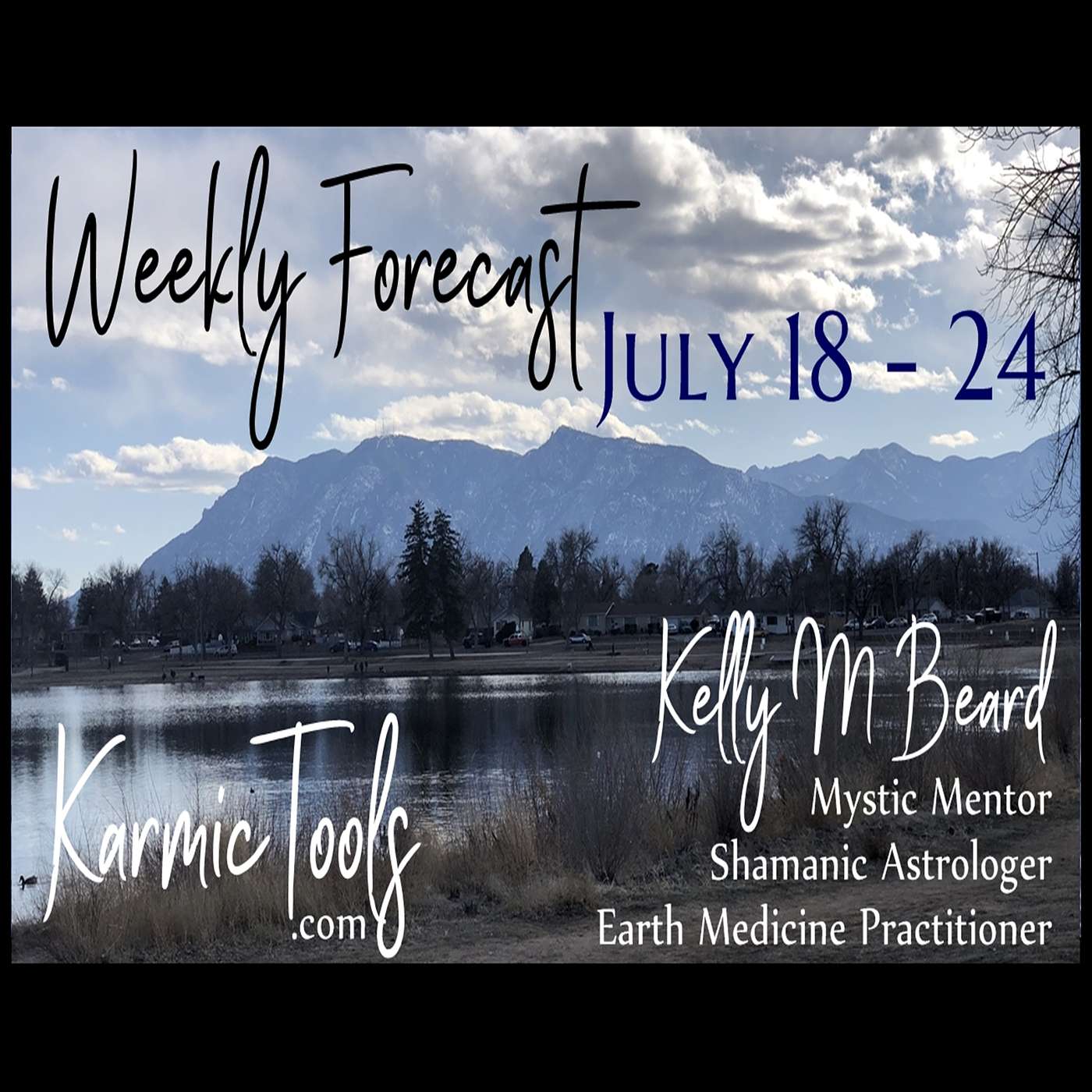 July 18 - 24, 2021 KarmicTools Weekly Forecast