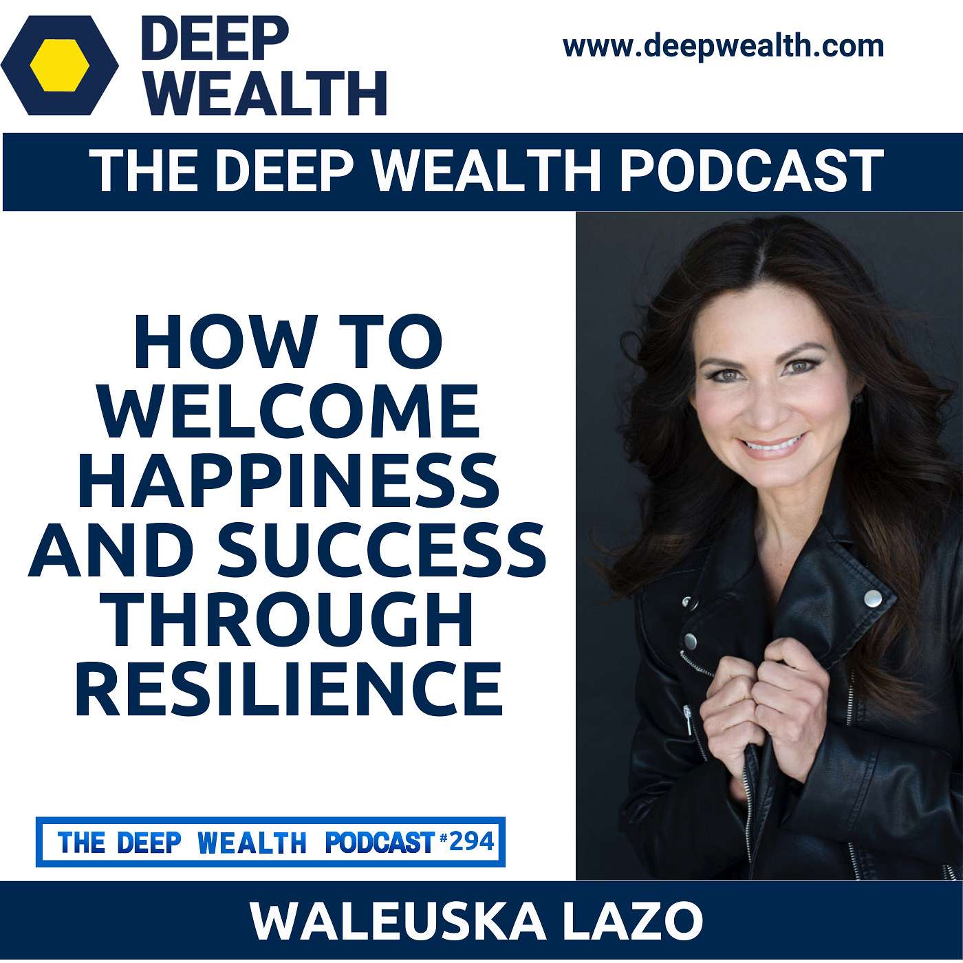 The Deep Wealth Podcast - Unlock Your Deep Wealth—In Business and Life