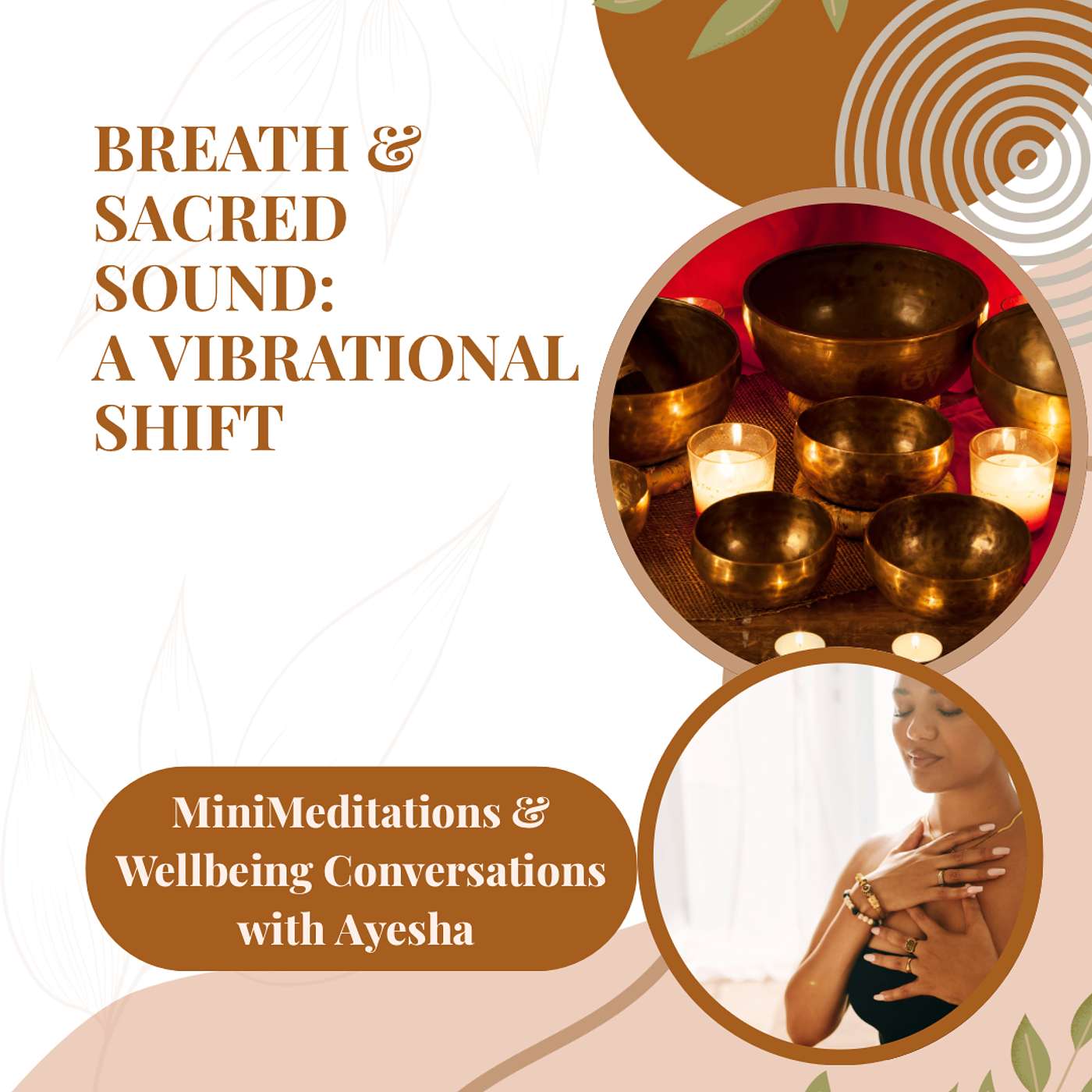 Breath & Sacred Sound: A Vibrational Shift Breath & Sacred Sound: A Vibrational Shift