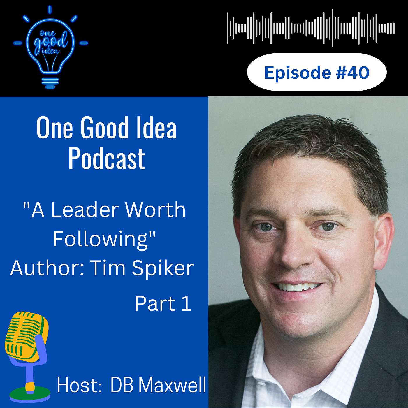 A Leader Worth Following - Part 1