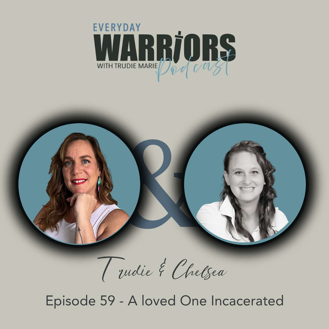 Episode 59 - Chelsea Noel: A Loved One Incacerated episode artwork