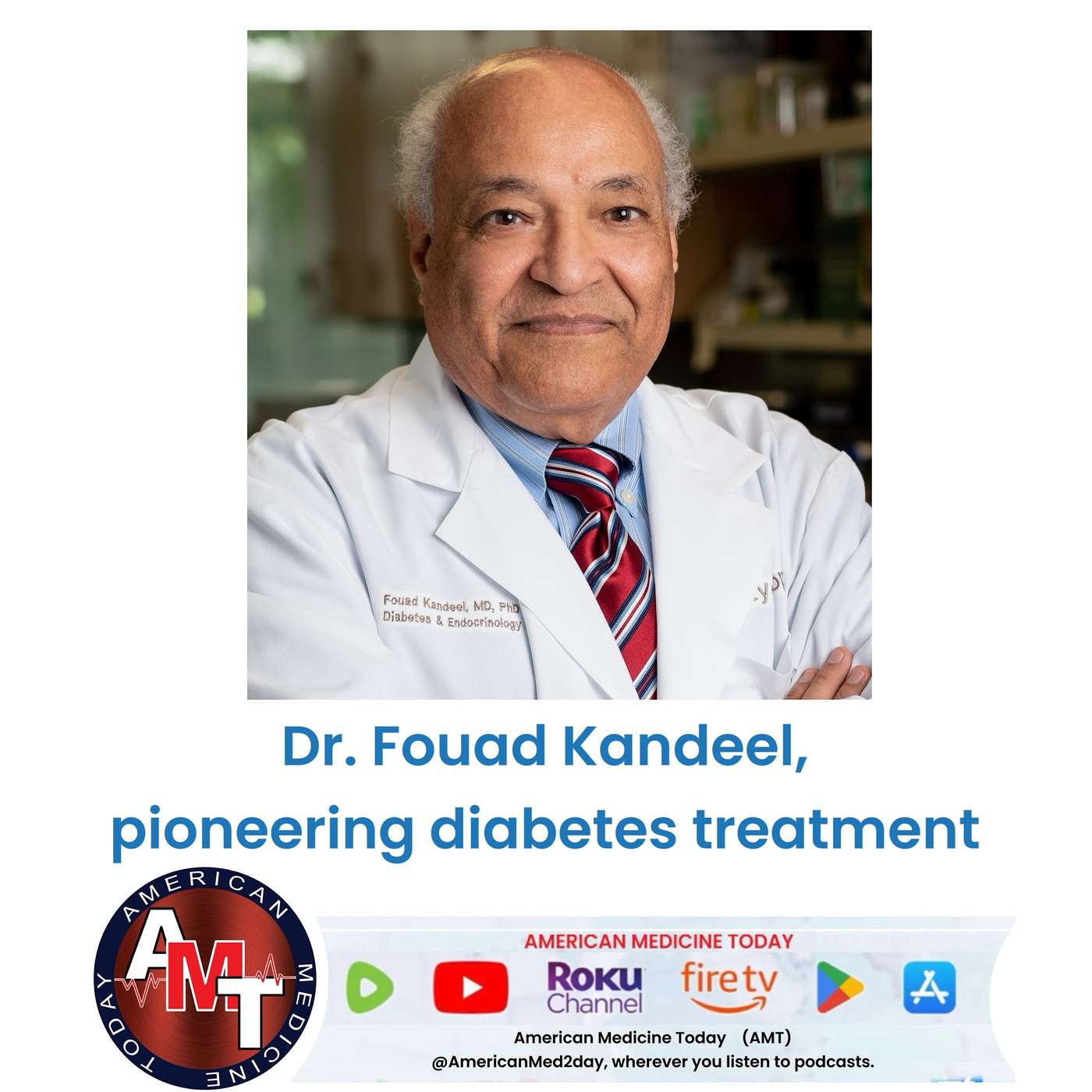 6/7/25 S11 E3000 - DR. FOUAD KANDEEL - ISLET CELL TRANSPLANTS episode artwork