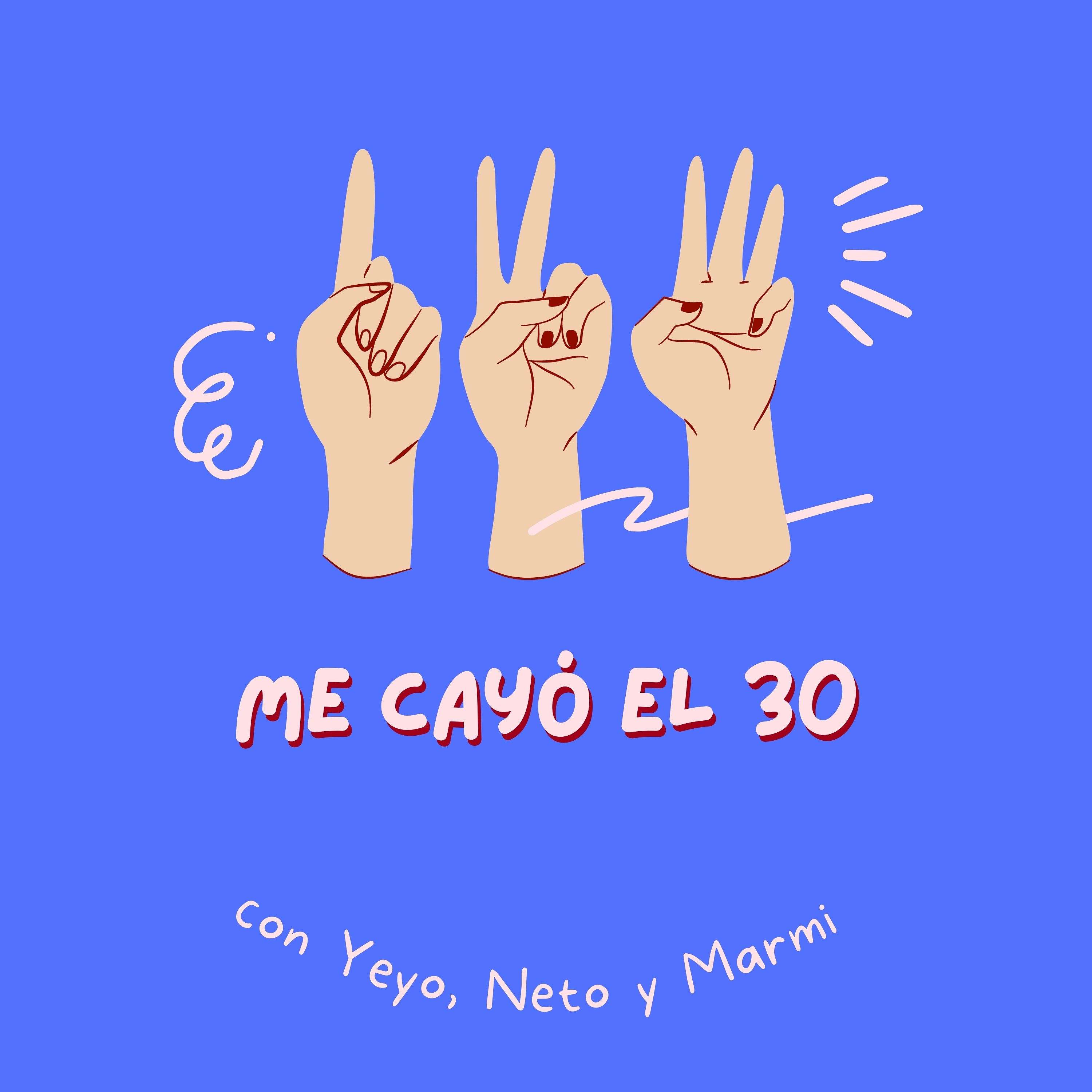 Me Cayó el 30