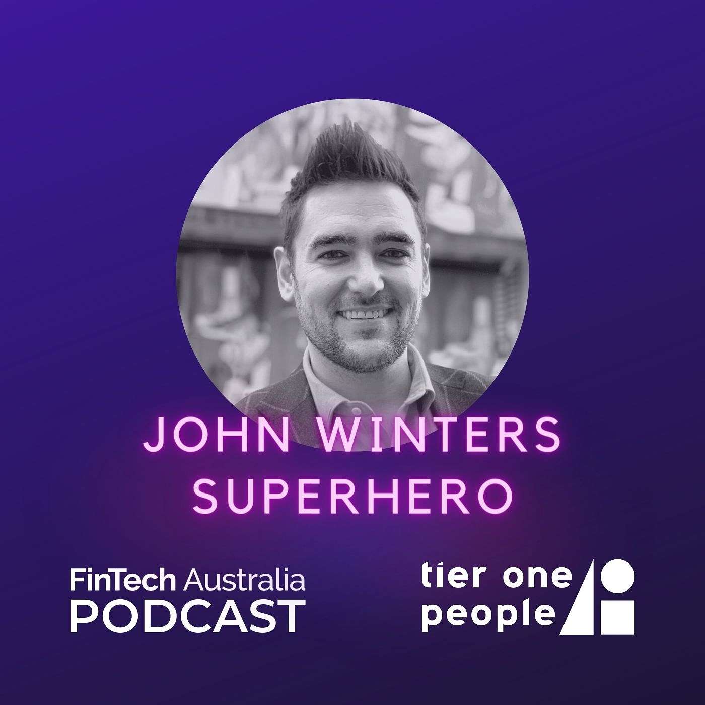 Ep39: John Winters, Superhero
