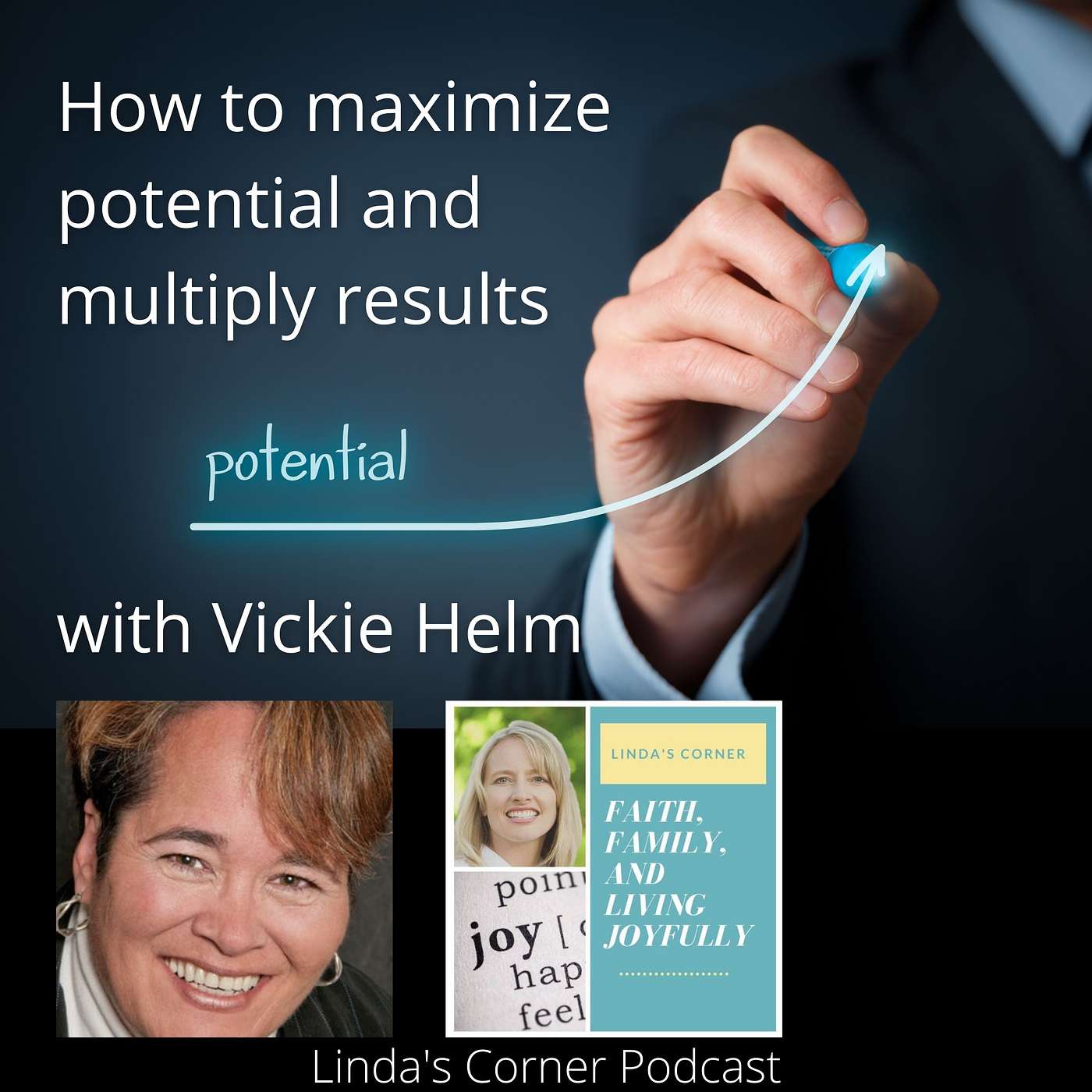 Linda's Corner - How to maximize potential and multiply results with Vickie Helm episode artwork