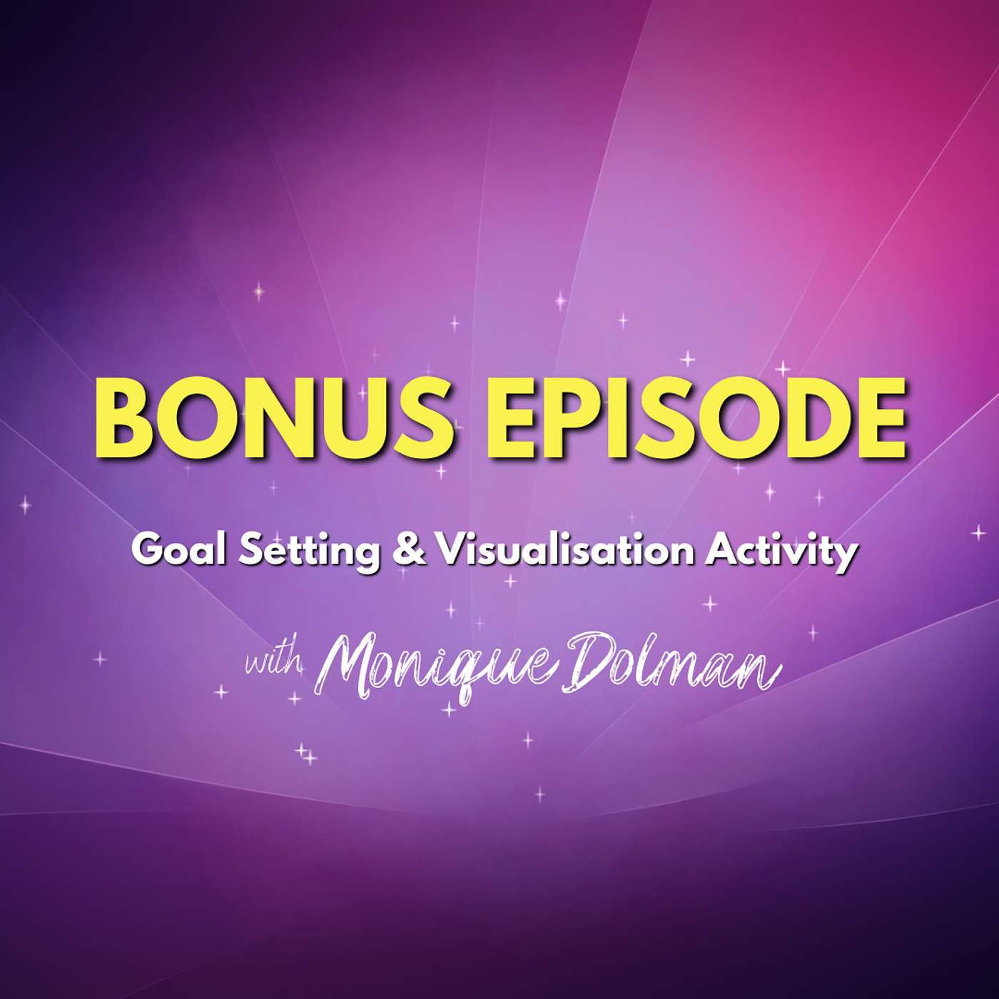 7. BONUS: Design Your Future Through Goal Setting & Visualisation 7. BONUS: Design Your Future Through Goal Setting & Visualisation