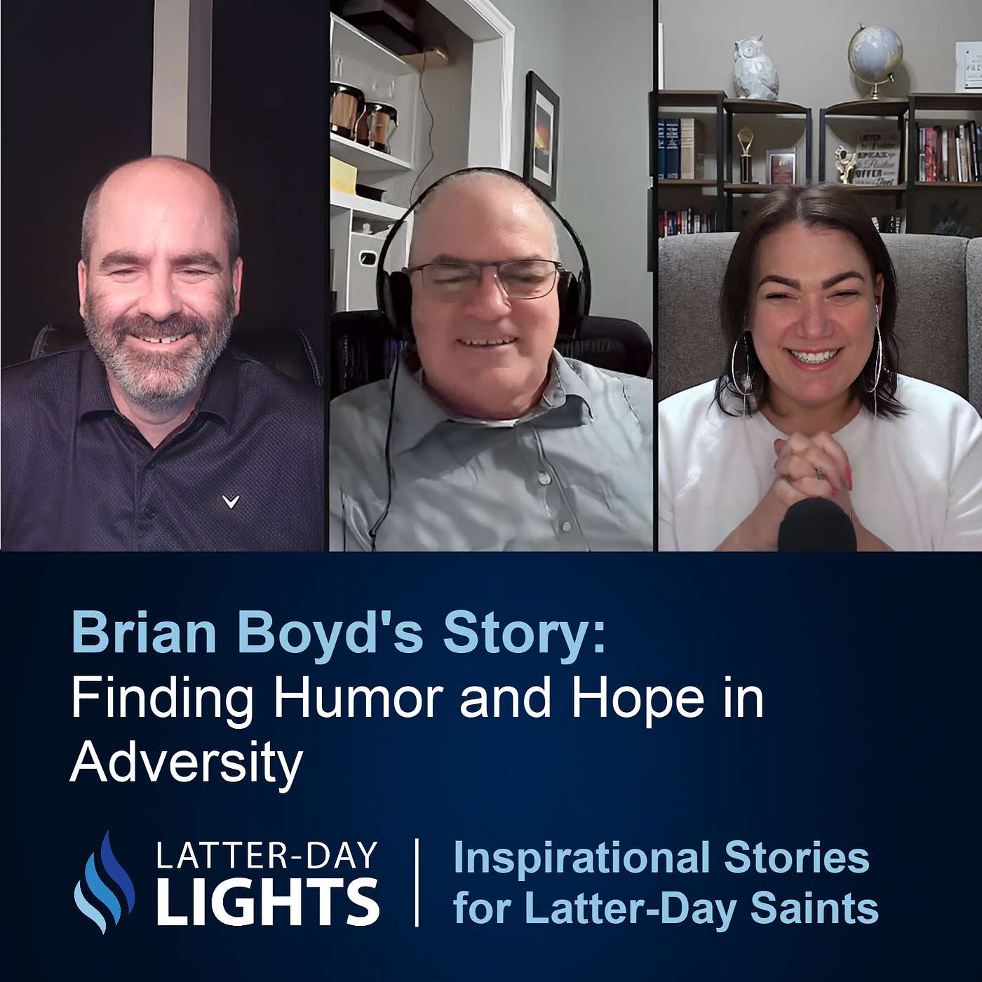 Finding Humor and Hope in Adversity: Brian Boyd's Story - Latter-Day Lights