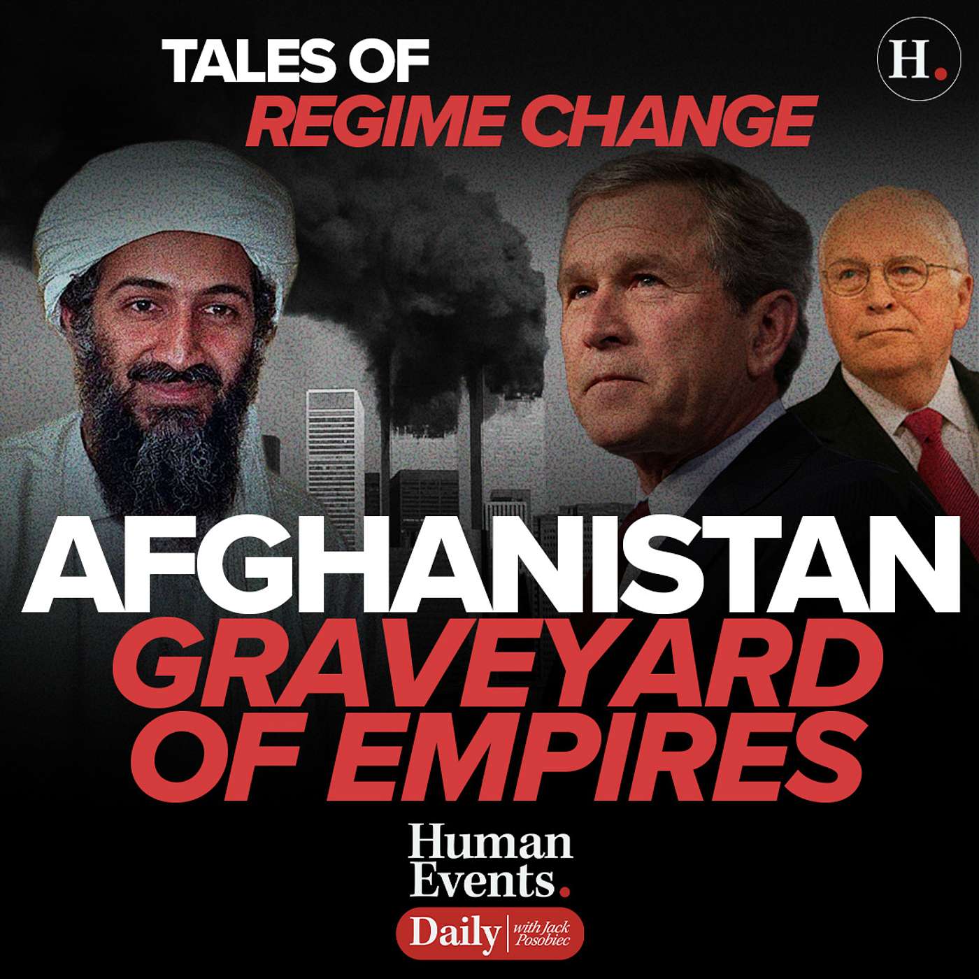 Tales of Regime Change: Afghanistan — Graveyard of Empires
