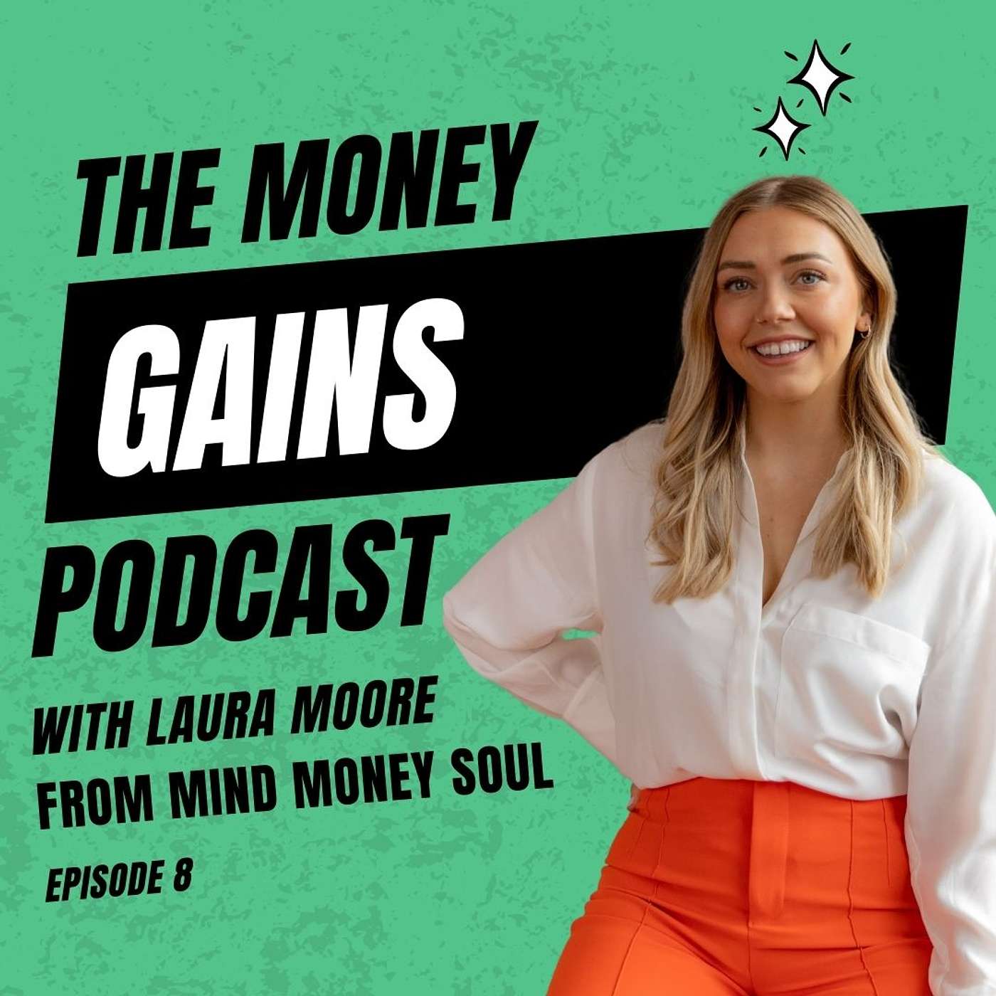 'How To Feel Confident With Your Money' - Laura Moore (Mind Money Soul) EP08