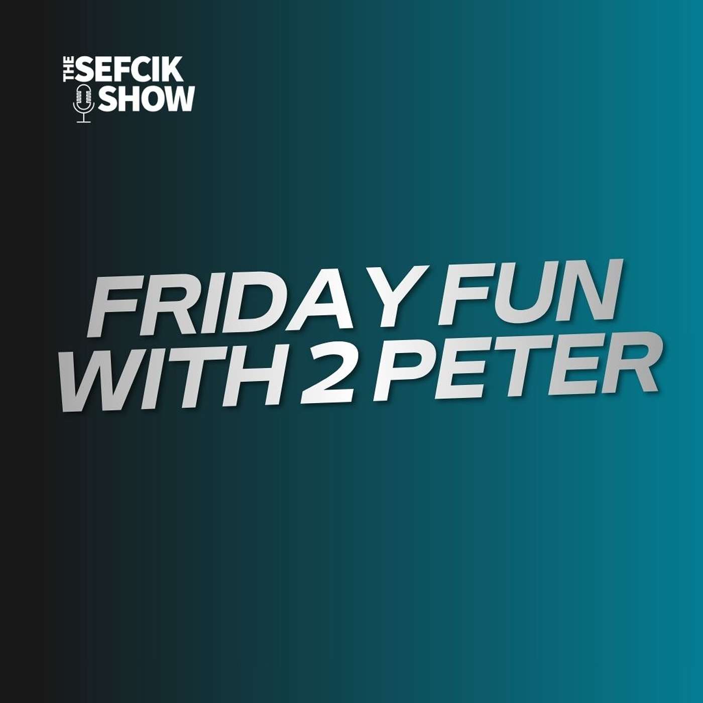 Friday Fun with 2 Peter episode artwork