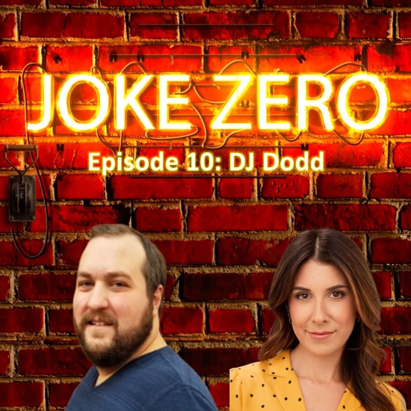 The Joke Zero Podcast - Episode 10: DJ Dodd