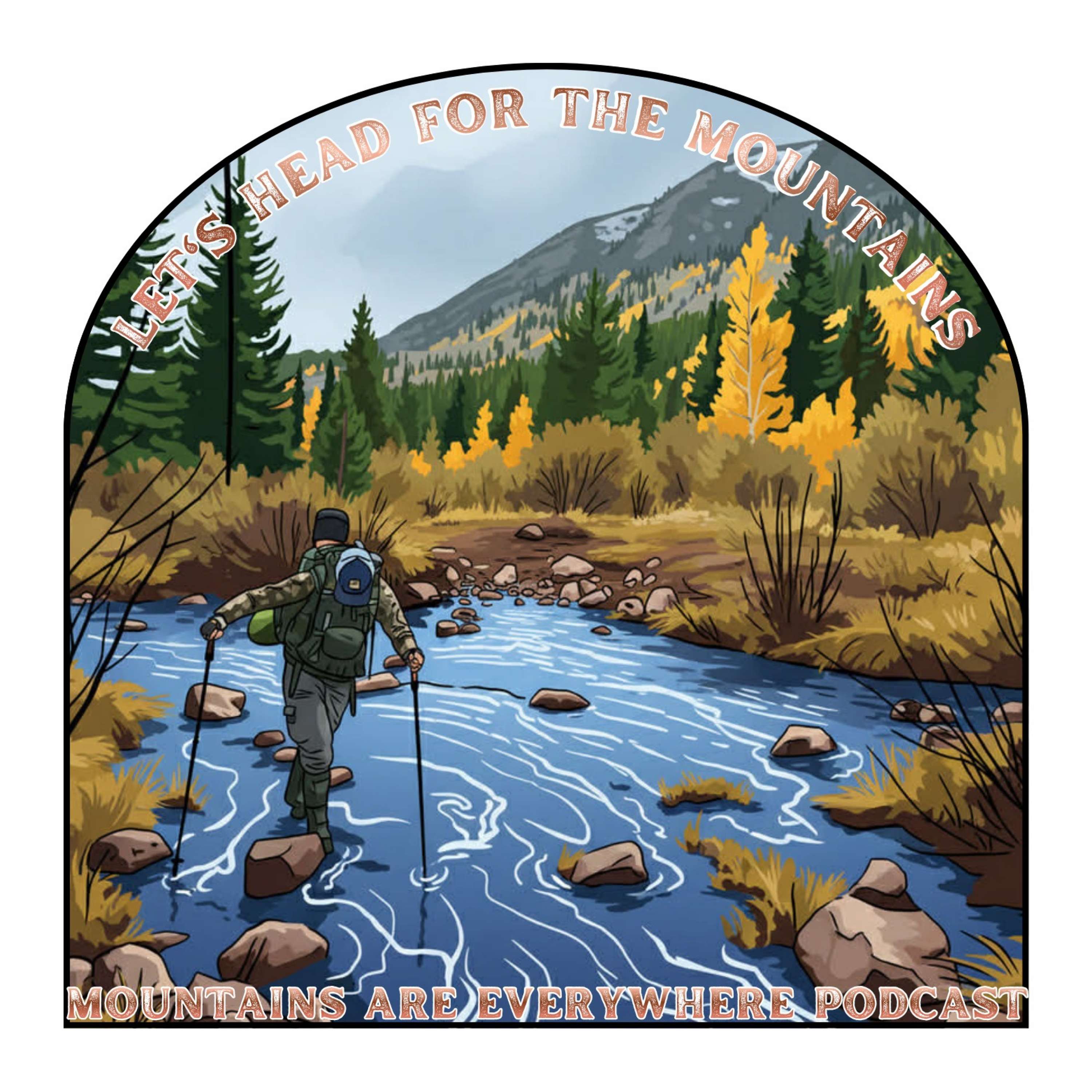 Mountains Are Everywhere Podcast