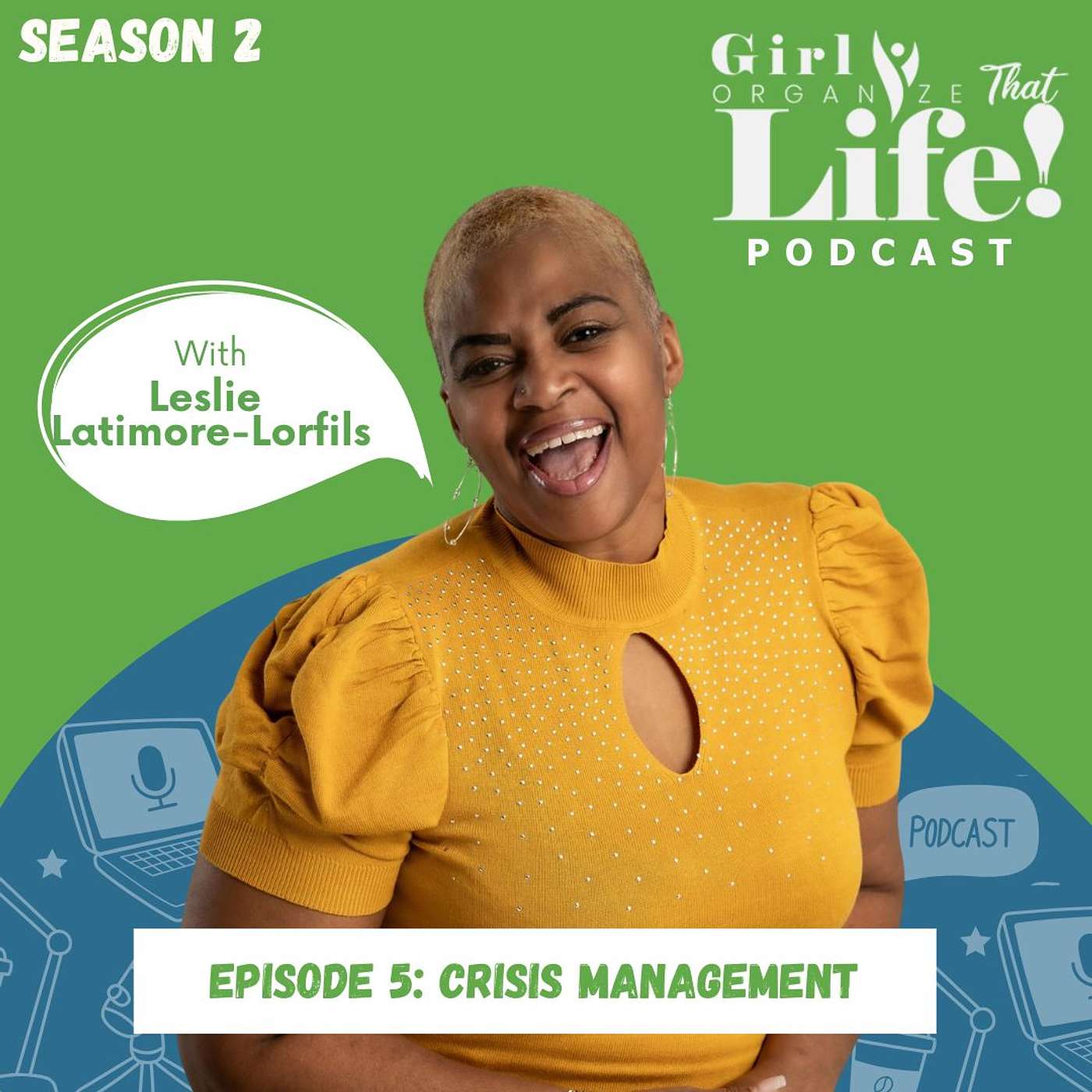 Girl Organize That Life Podcast