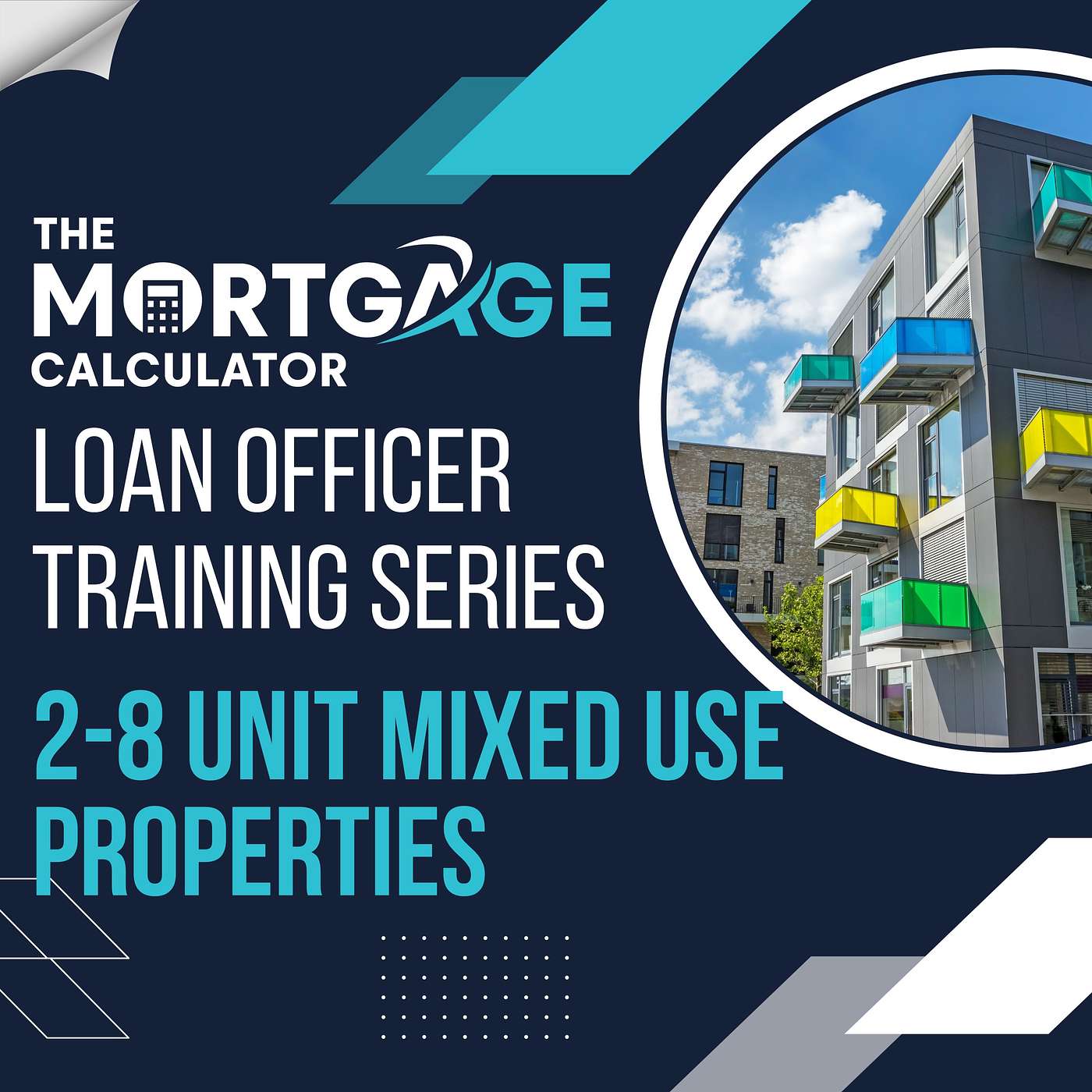 Loan Officer Training (6/27/23): 2-8 Unit Mixed Use Properties episode artwork