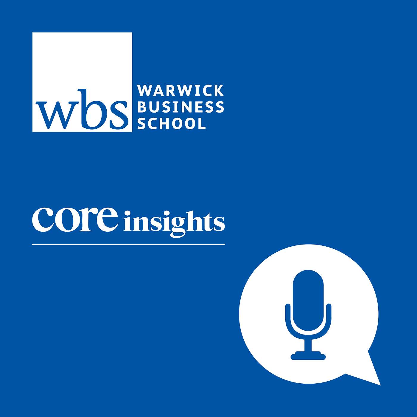 Warwick Business School\'s Core Insights