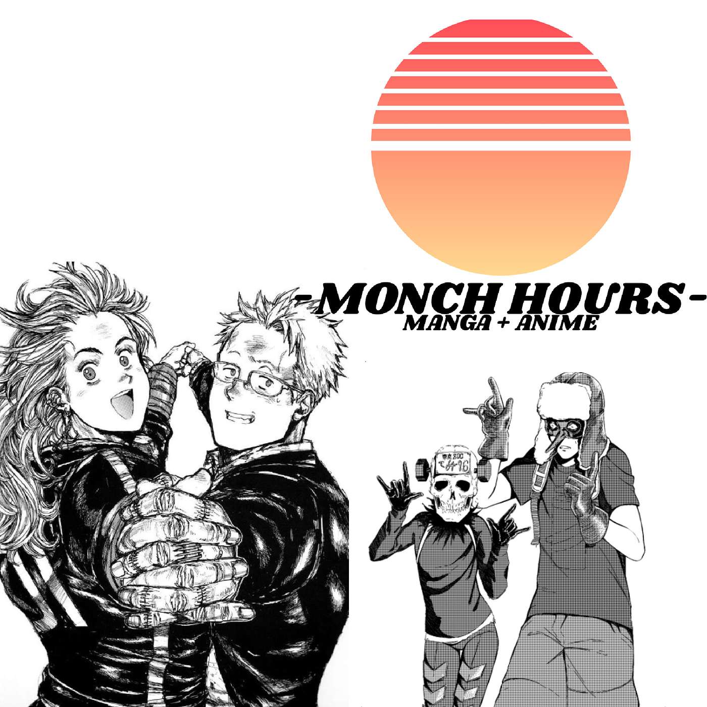 Monch Hours Anime & Manga Podcast