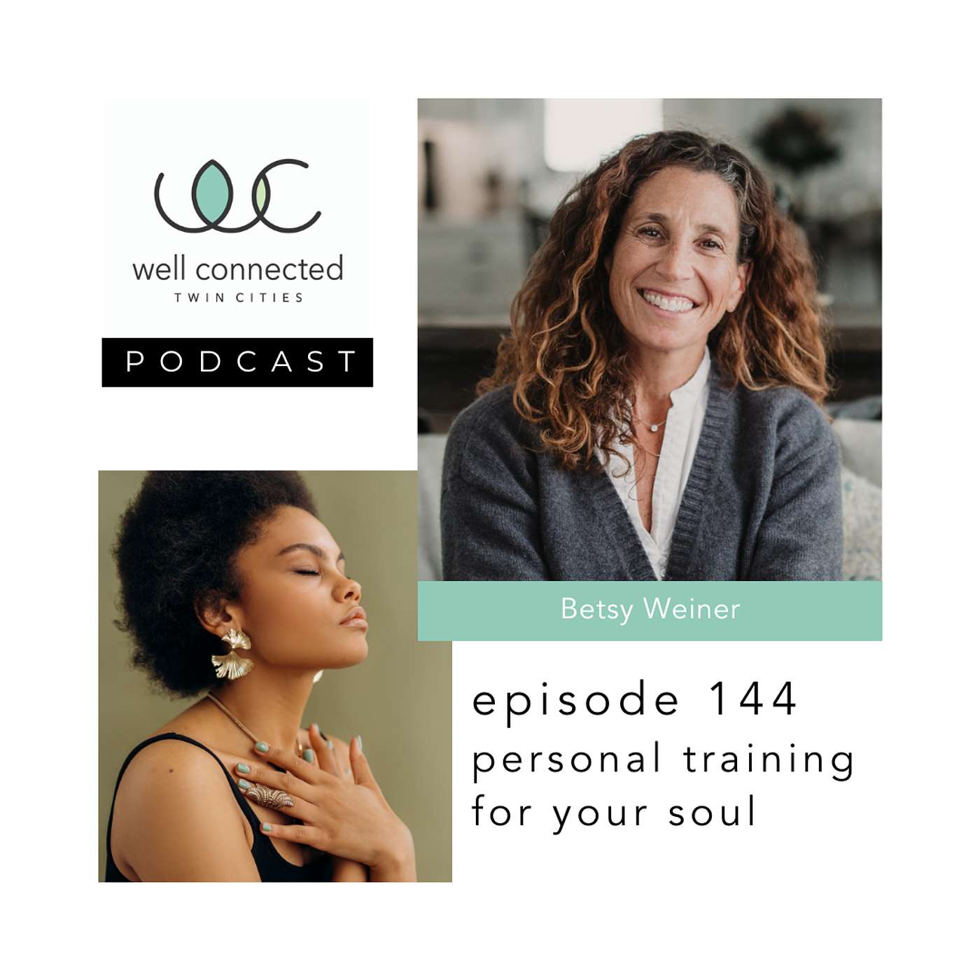 Ep 144 Personal Training For Your Soul with Betsy Weiner