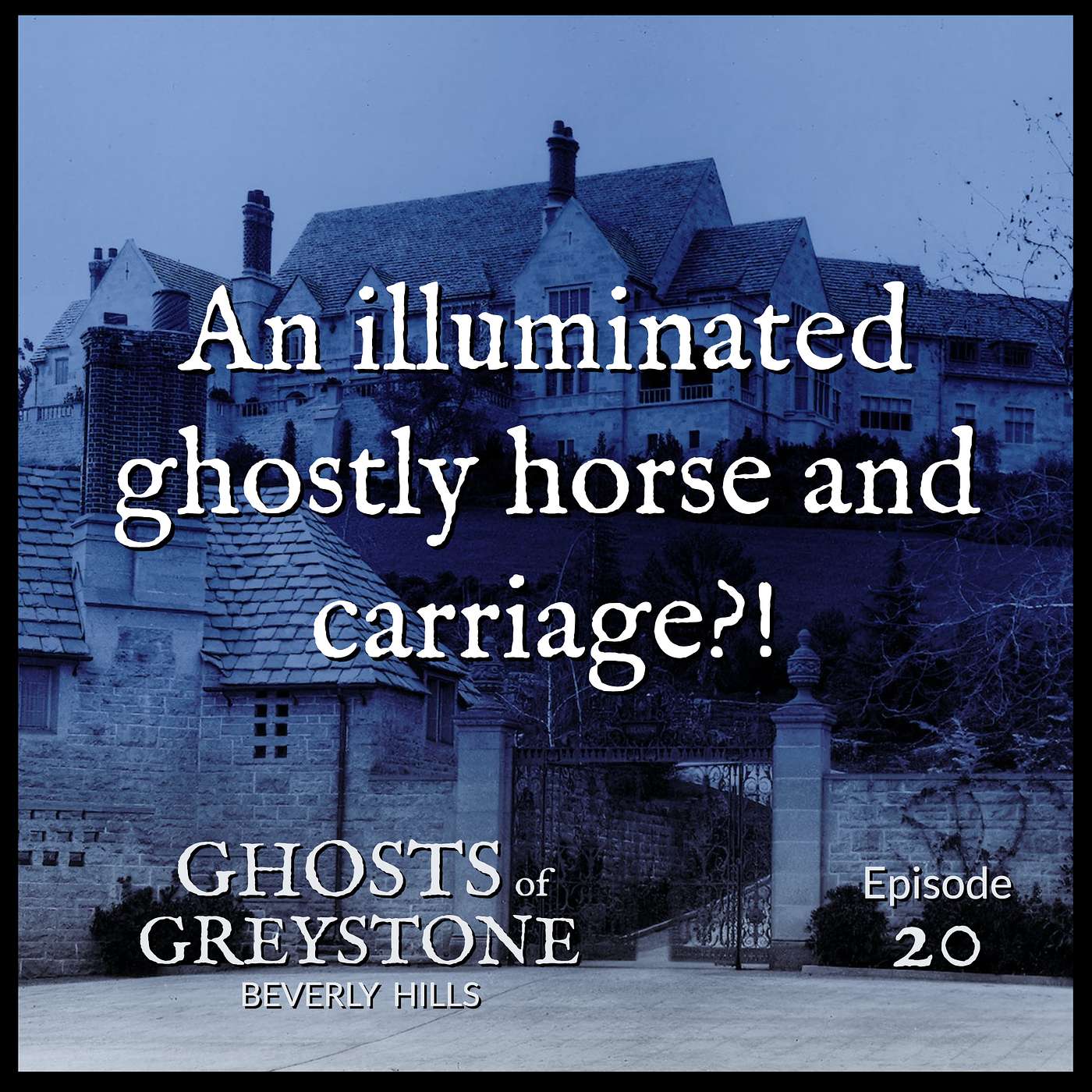 Ghosts of Greystone Beverly Hills