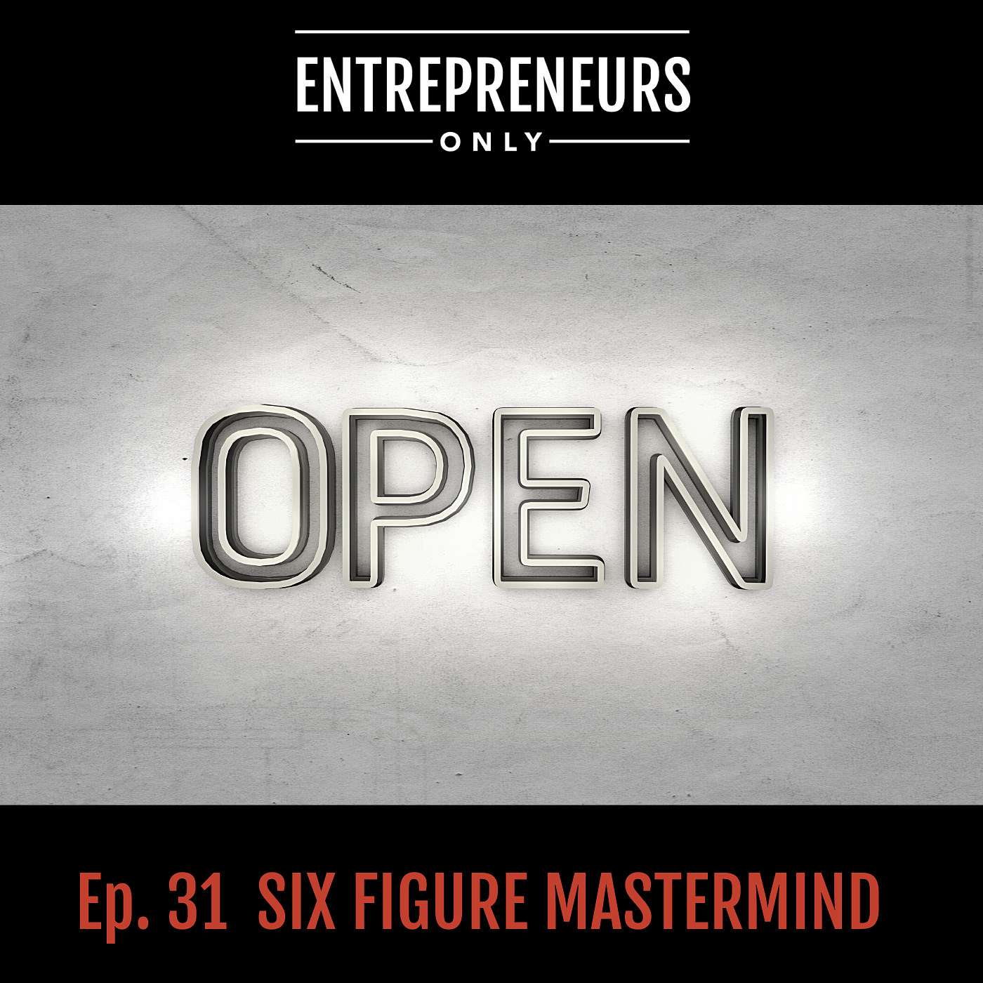 Six Figure Mastermind NOW OPEN