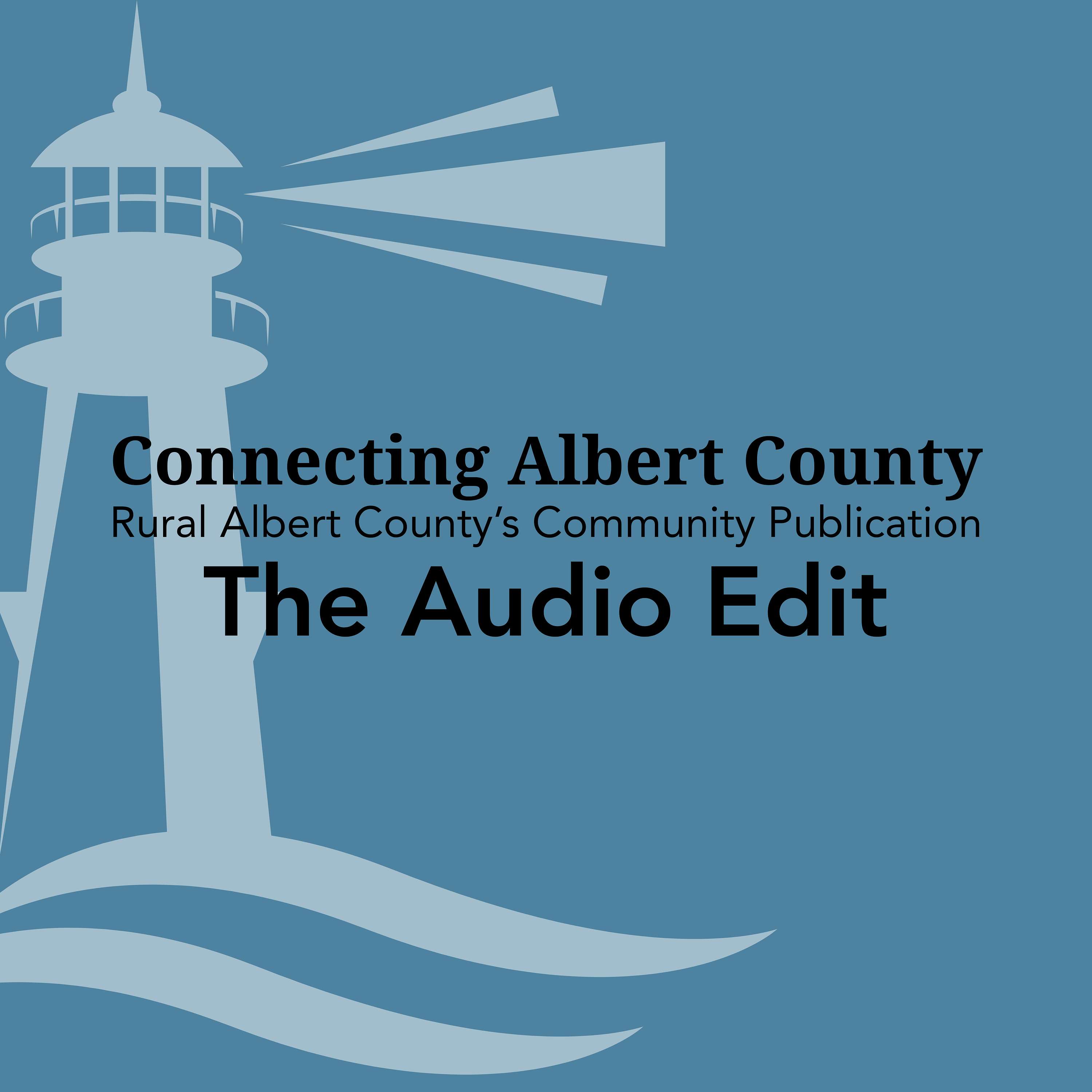 Connecting Albert County: The Audio Edit cover art