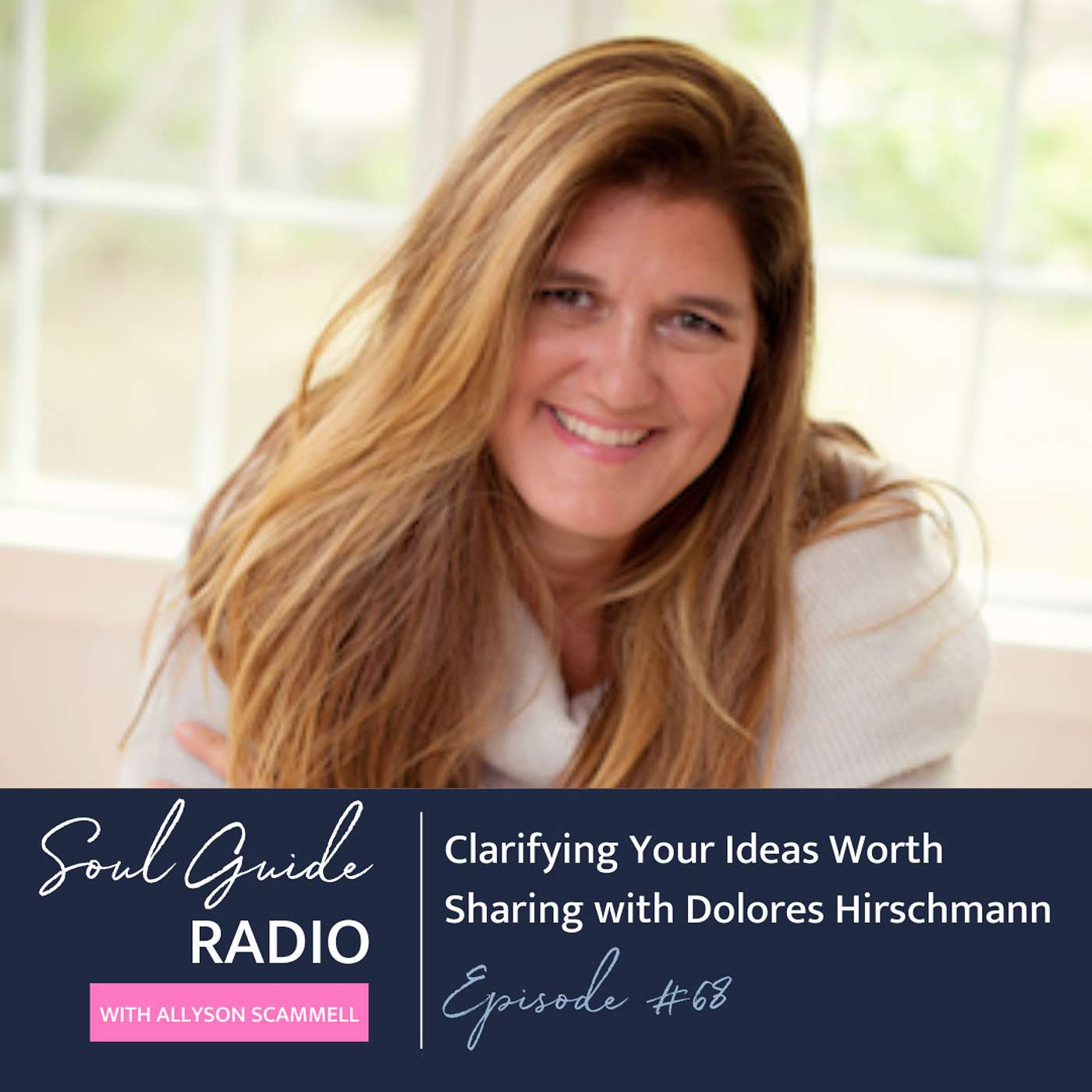 Soul Guide Radio with Allyson Scammell