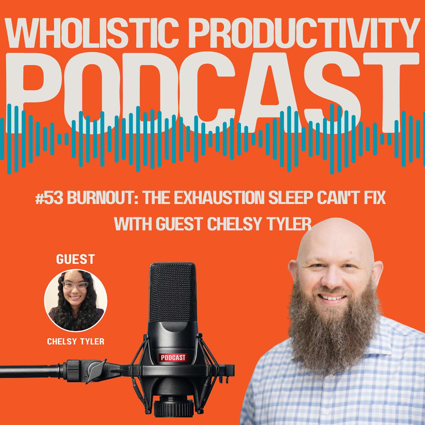 #53 Burnout: The Exhaustion Sleep Can't Fix with Guest Chelsy Tyler