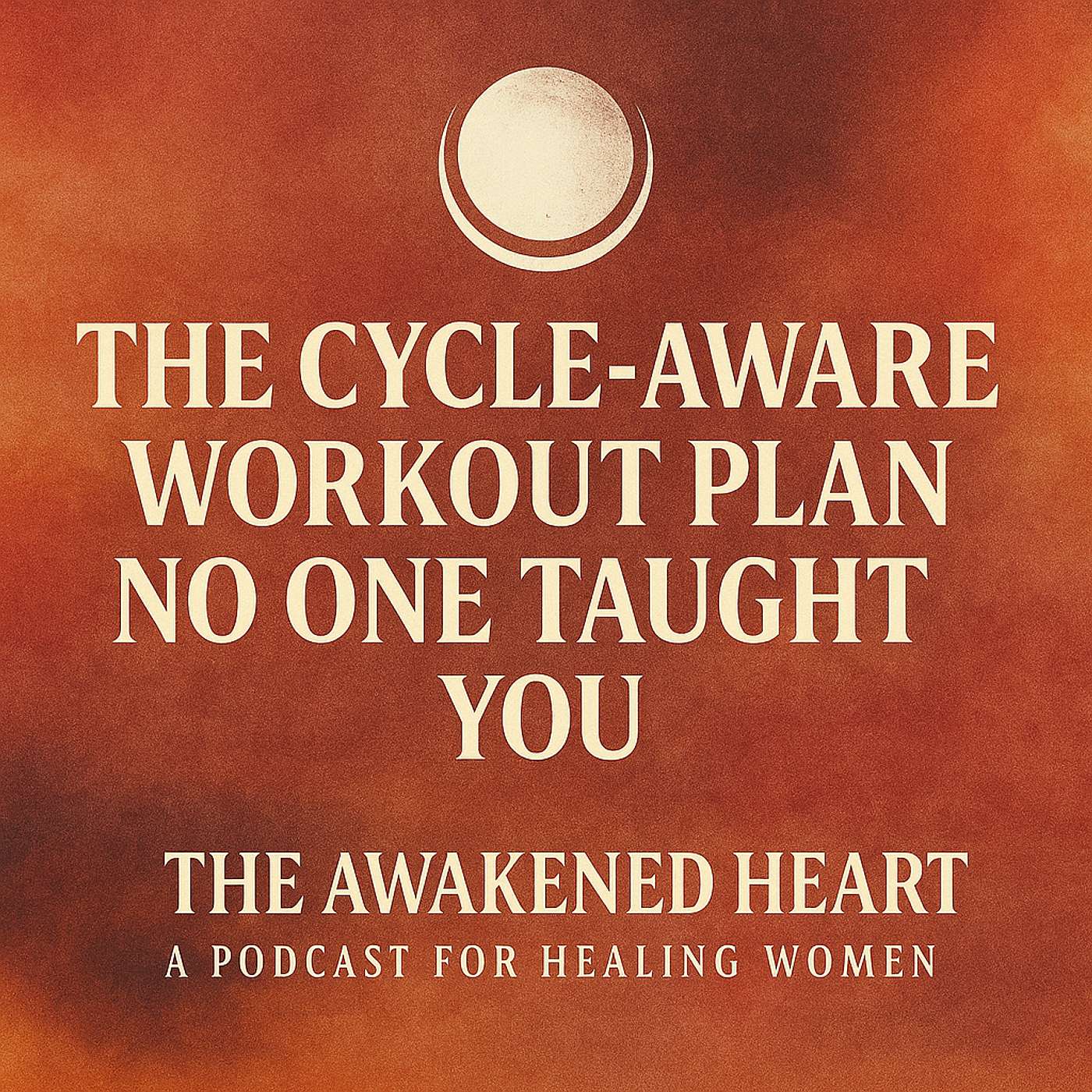 BONUS EPI: The Cycle-Aware Workout Plan No One Taught You episode artwork